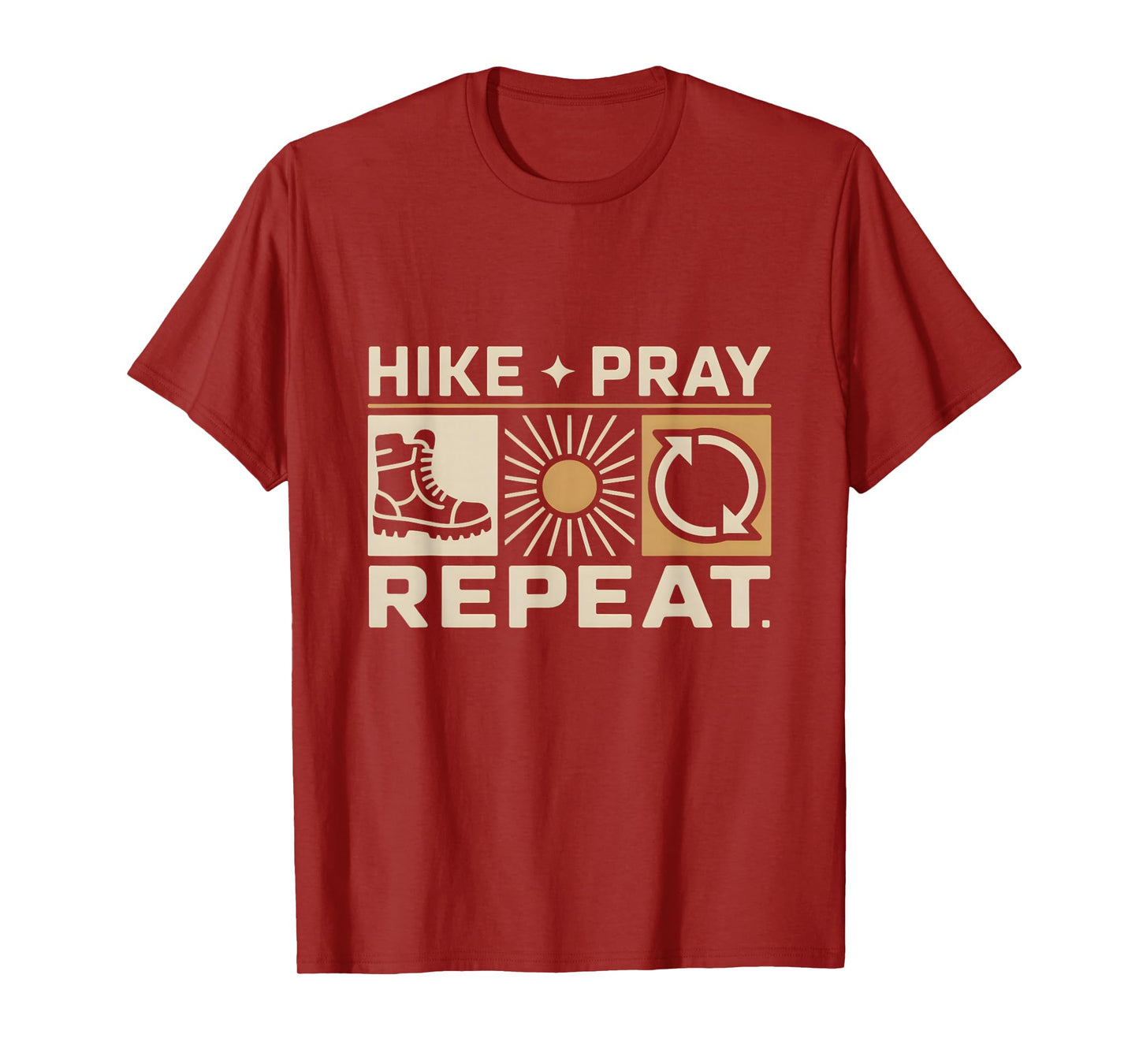 Hike Pray Repeat Spiritual Religious Christian Hiking T-Shirt