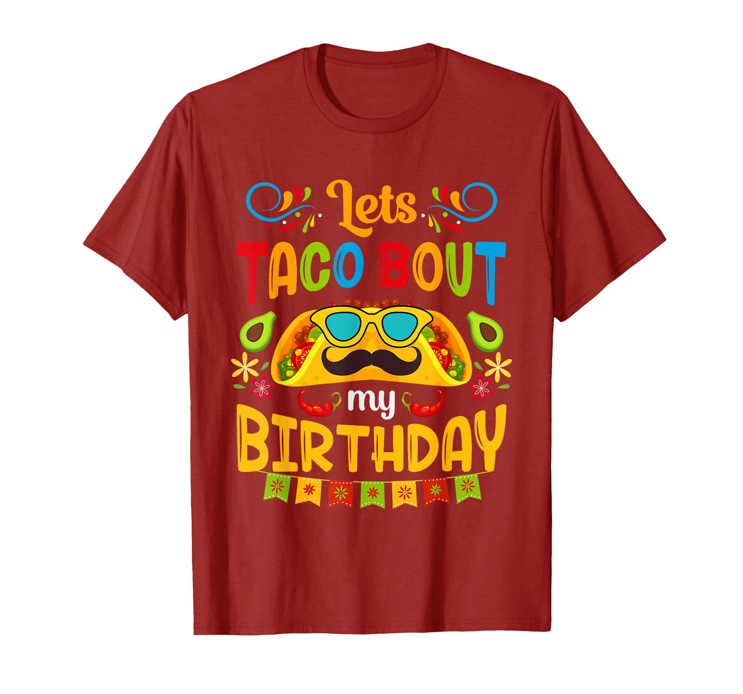 Let's Taco Bout My Birthday Born On Cinco De Mayo Cute Party T-Shirt