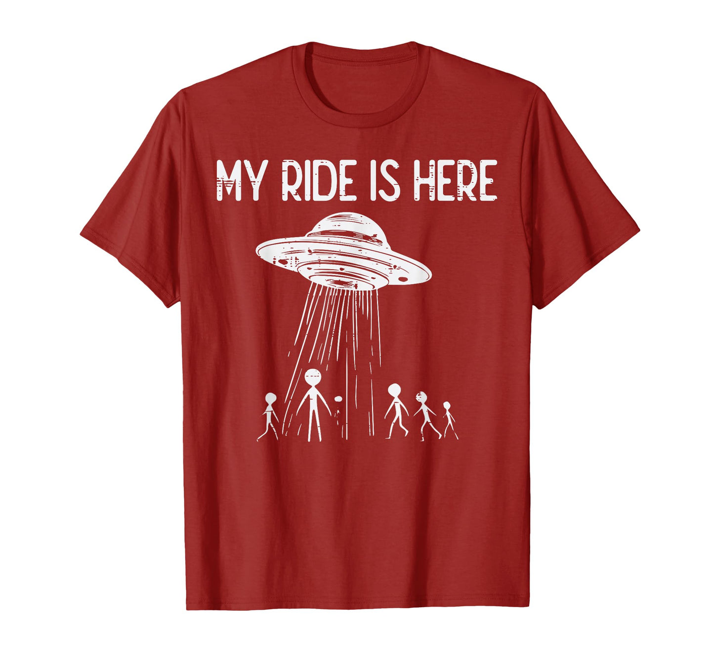 Alien UFO My Ride Is Here Funny Flying Saucer Kids Men Women T-Shirt