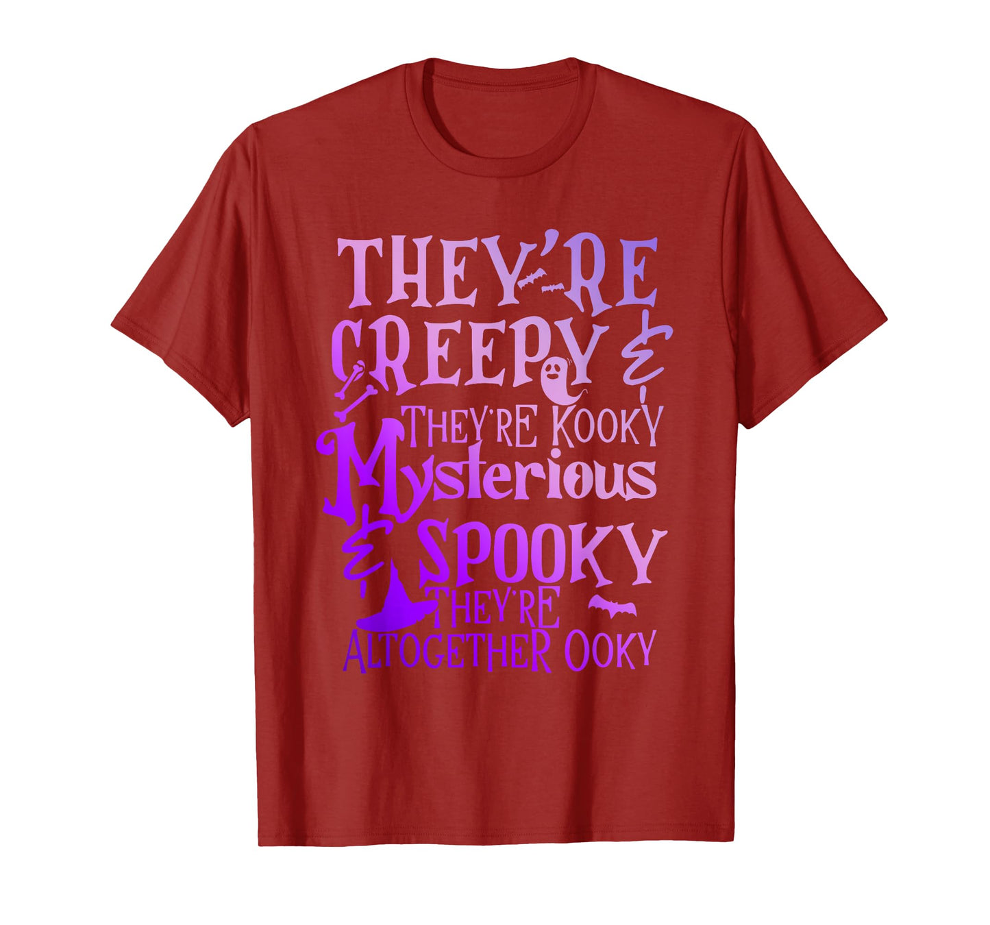 They're Creepy & They're Kooky Mysterious T-Shirt