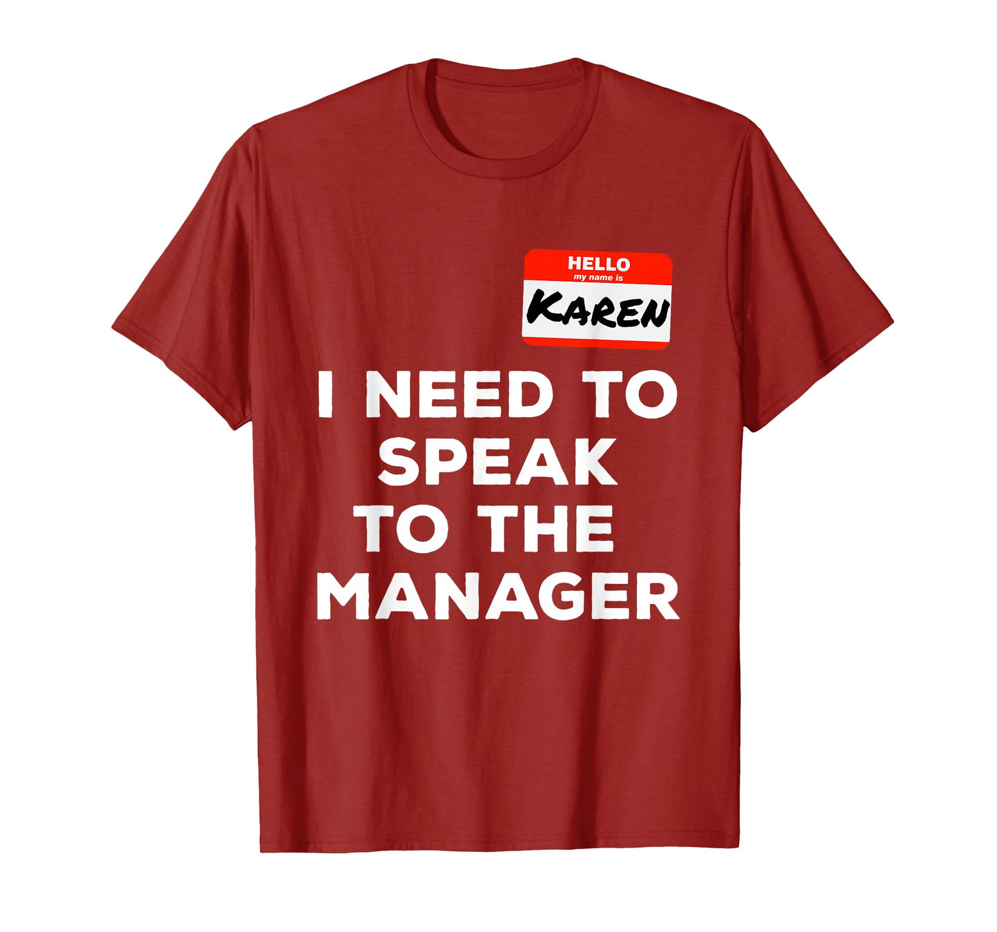 Funny Karen I Need to Speak to The Manager Meme Costume T-Shirt