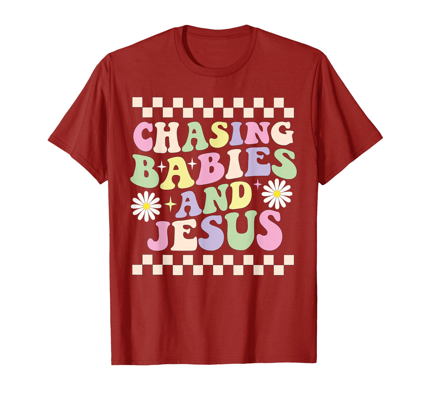 Chasing Babies And Jesus Groovy T-Shirt