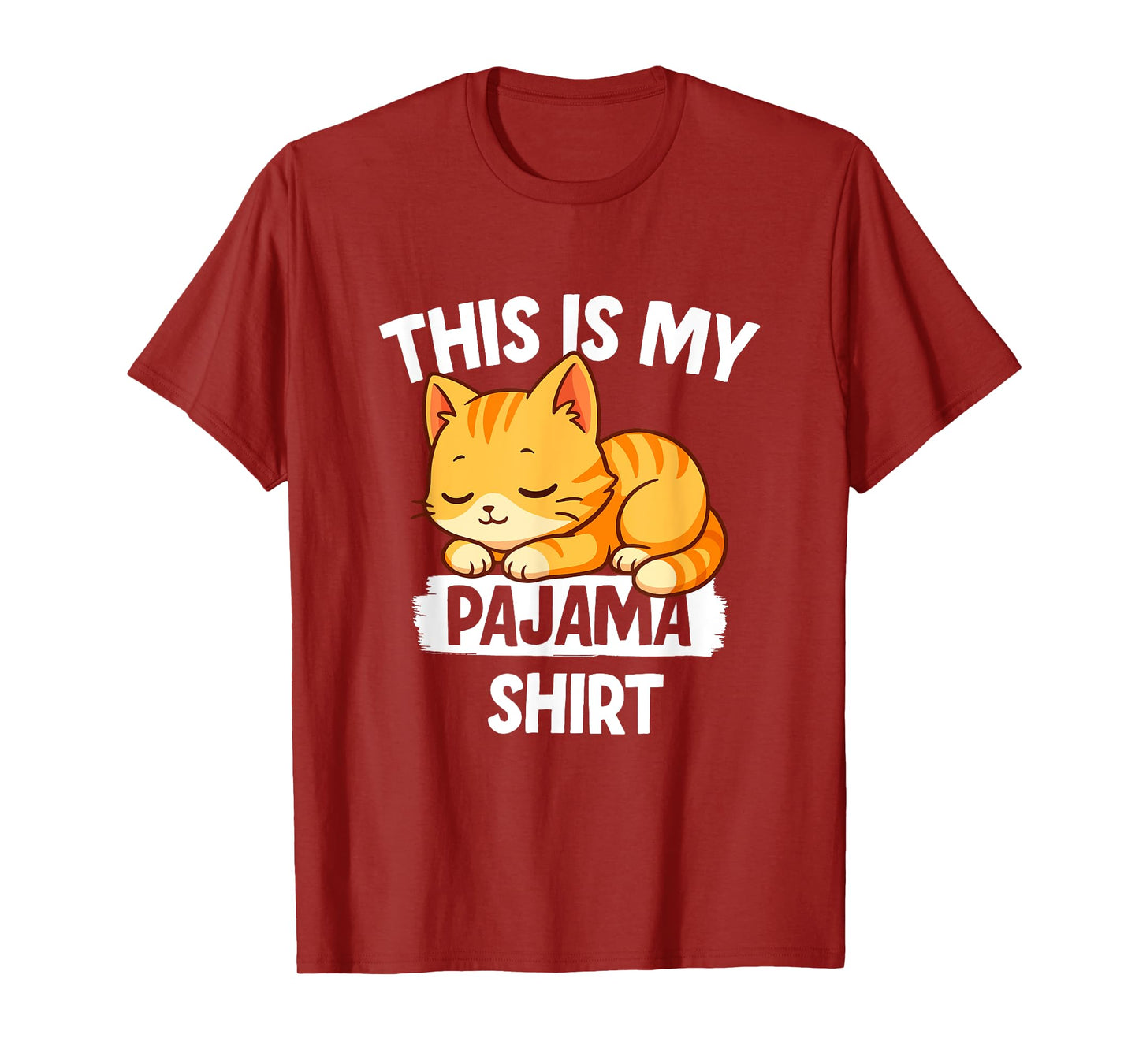 Funny Napping Cat Shirt This Is My Pajama T-Shirt for Men Women Kids