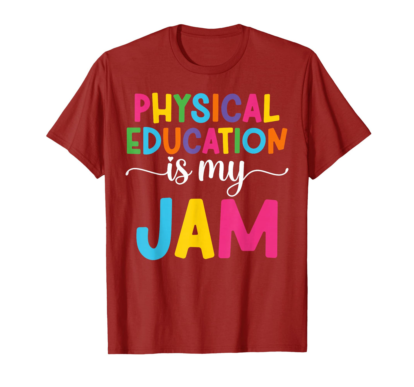 Physical Education is My Jam PE Coach Teacher Appreciation T-Shirt