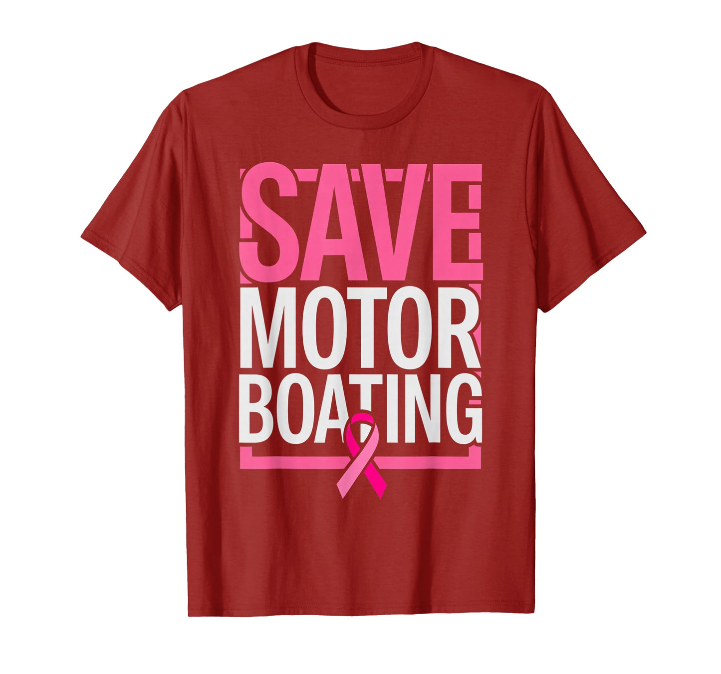 Save Motor Boating Funny Breast Cancer Awareness Pink Ribbon T-Shirt