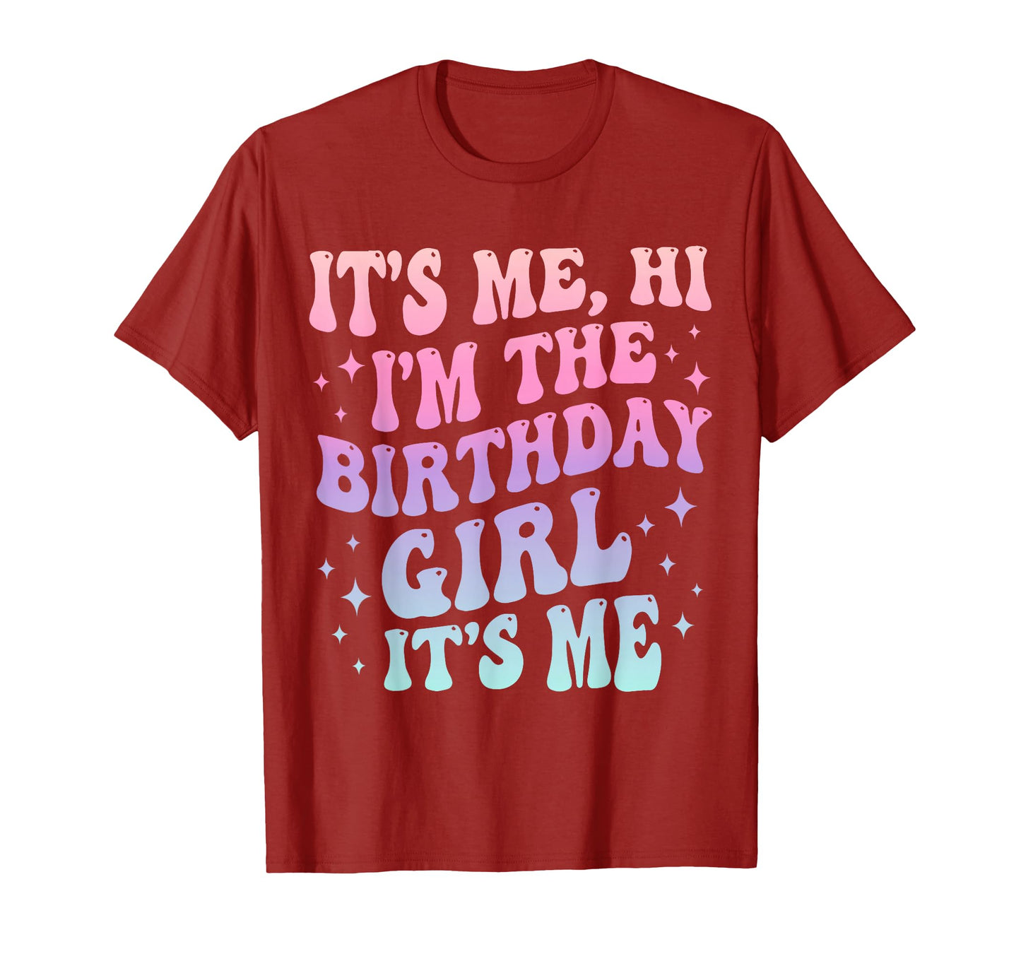 Its Me Hi Im The Birthday Girl Its Me Kids Birthday Party T-Shirt