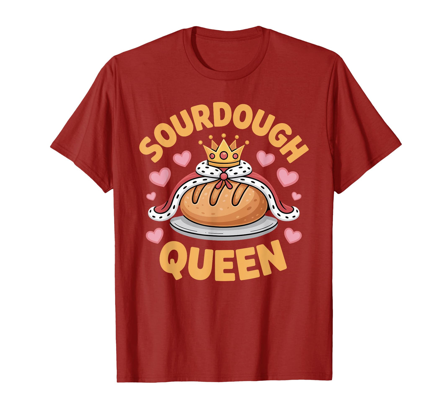Sourdough Queen Bread Baking Lovers T-Shirt