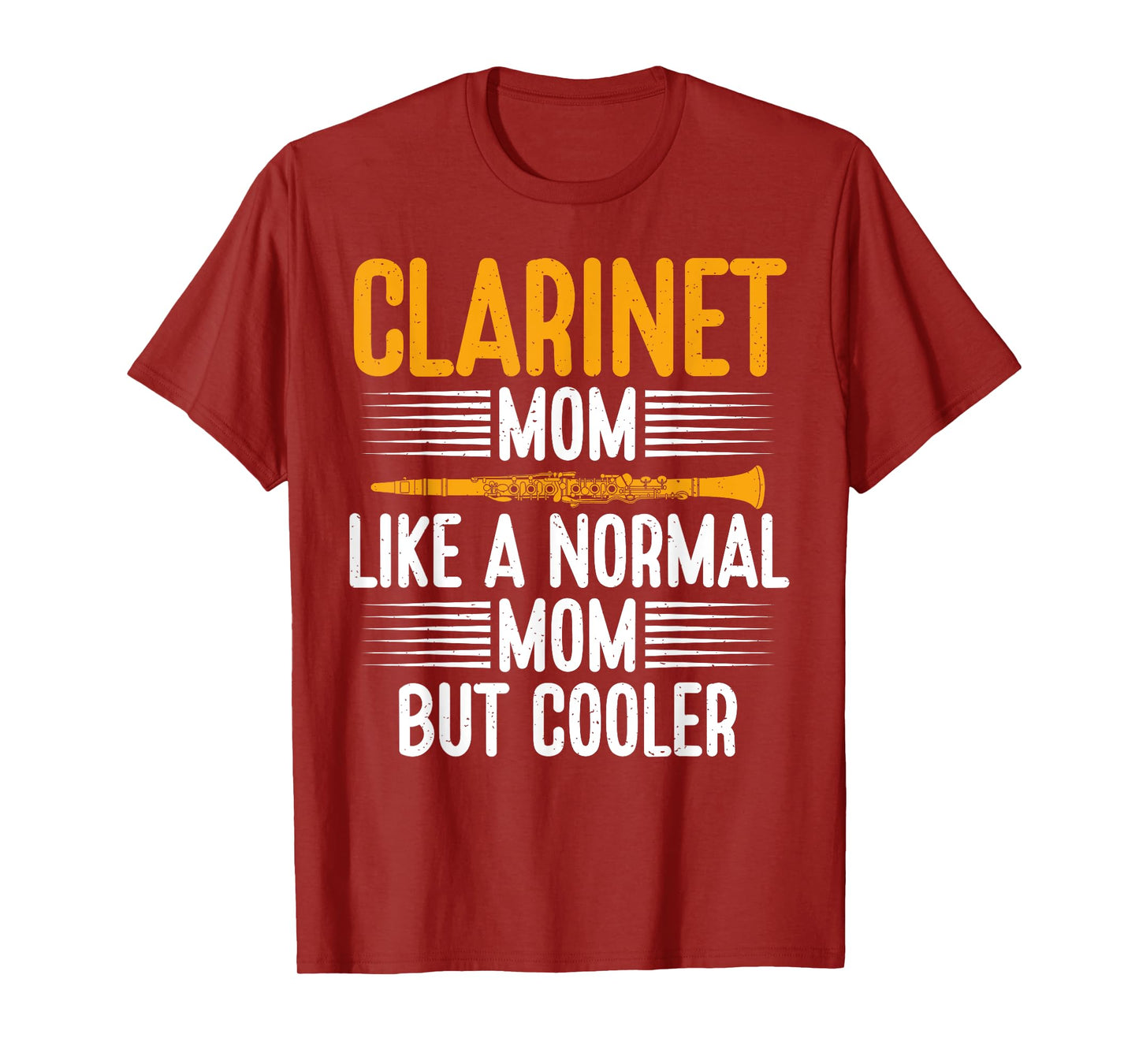 Clarinet Mom like a normal Mom but cooler Clarinet T-Shirt