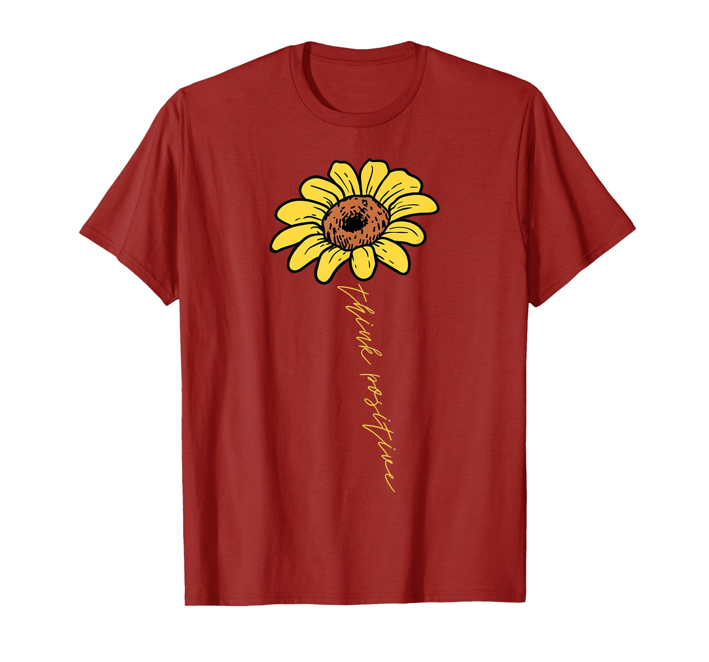 Sunflower Think Positive Positivity Motivational Saying Gift T-Shirt