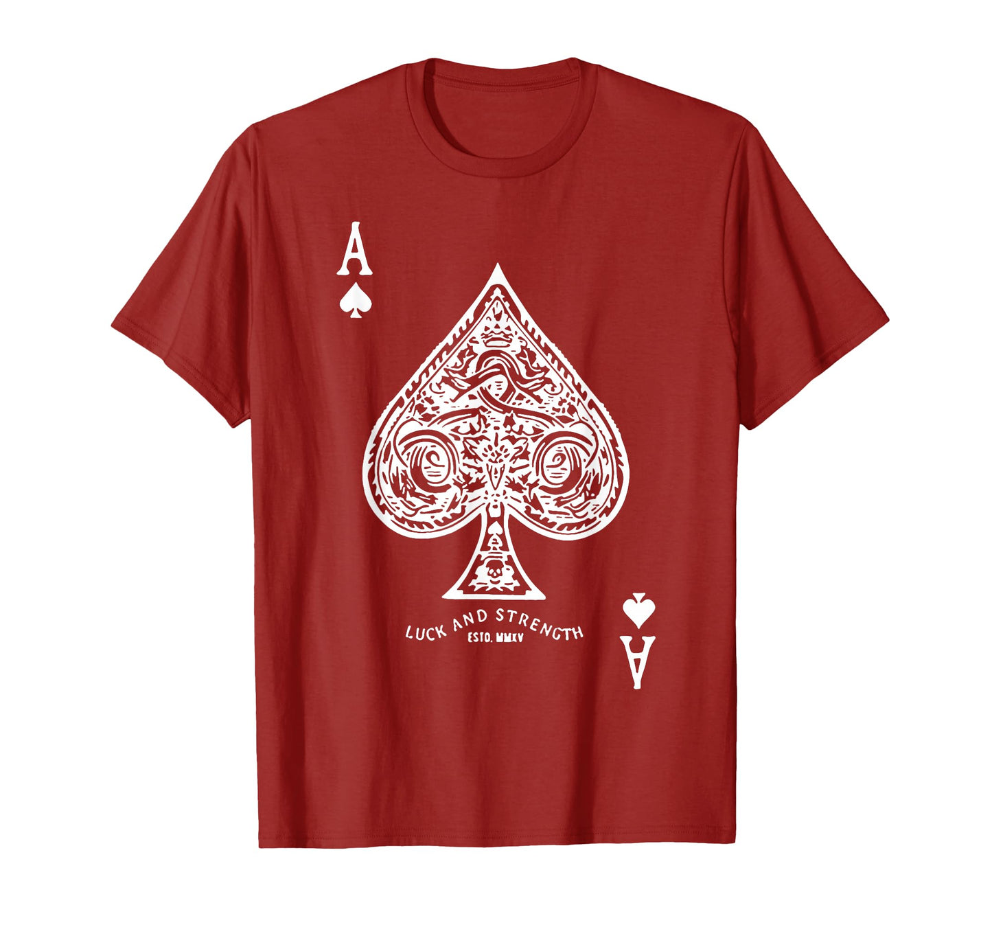 Luck And Strength Ace Of Spades T-Shirt