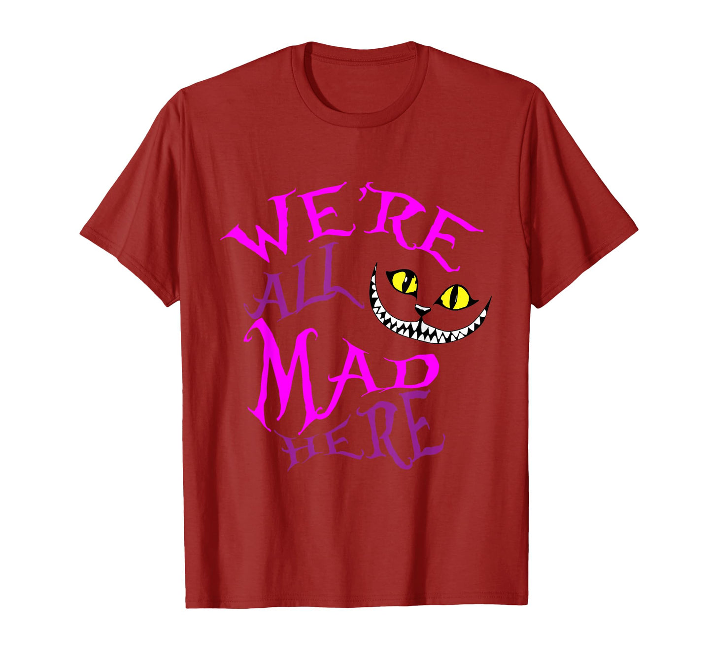 Cheshire Cat - We're All Mad Here T-Shirt