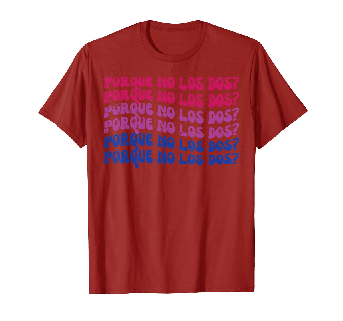 Bisexual Porque No Los Dos Bi Pride Flag LGBTQ Women Men T-Shirt