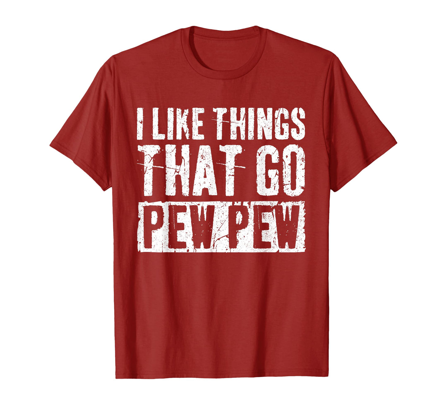 I Like Things That Go Pew Pew Shirt Gun Enthusiast T-Shirt