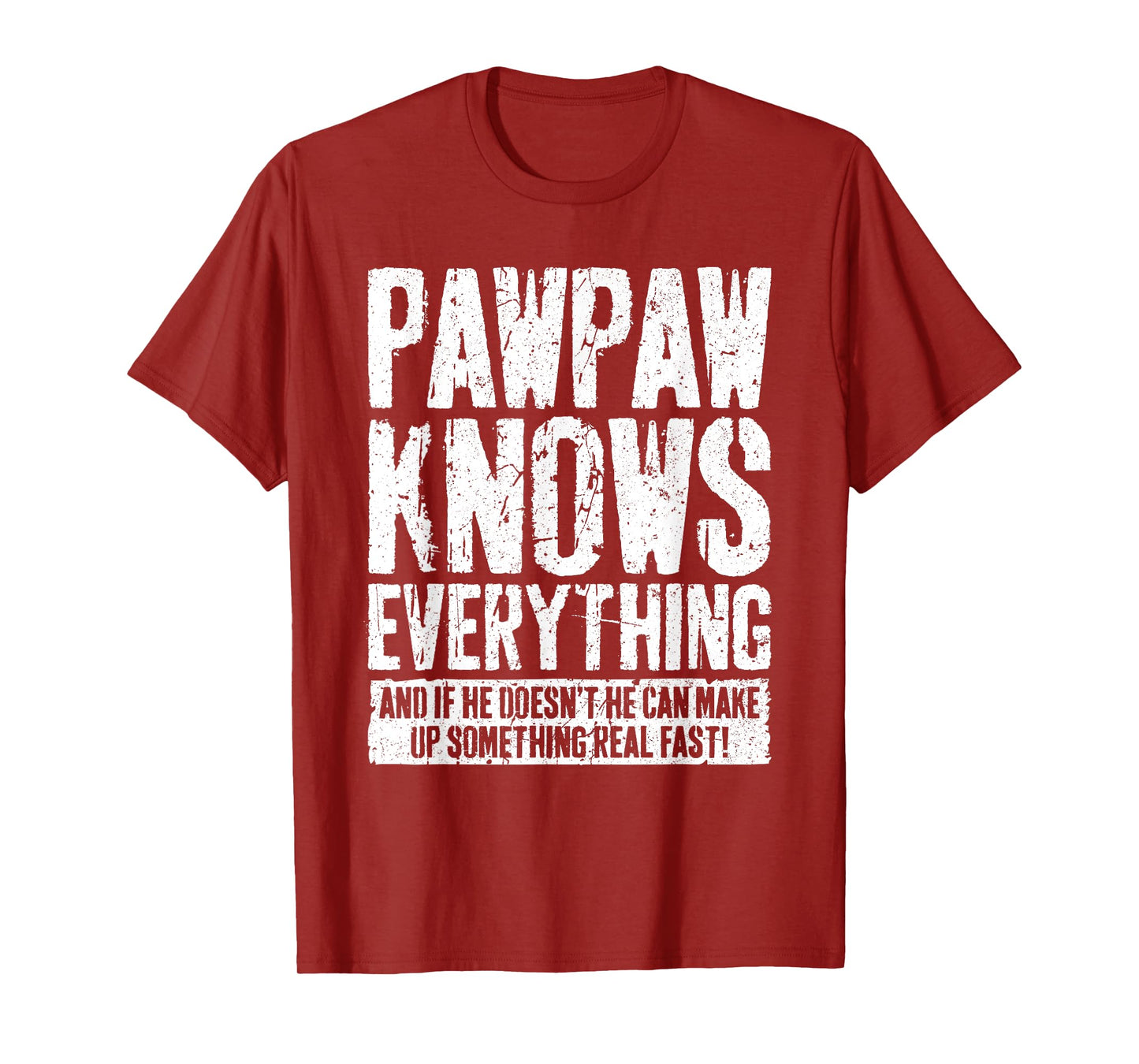 Pawpaw Knows Everything Shirt Men Funny Grandpa Fathers Day T-Shirt