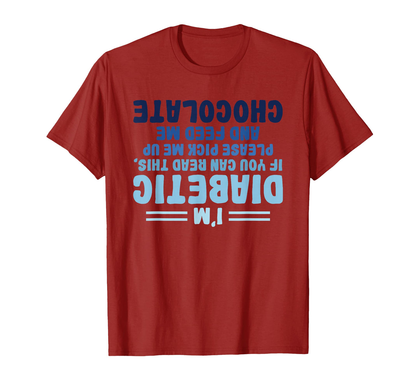 Funny Diabetic Upside Down - Diabetics Diabetes Awareness T-Shirt
