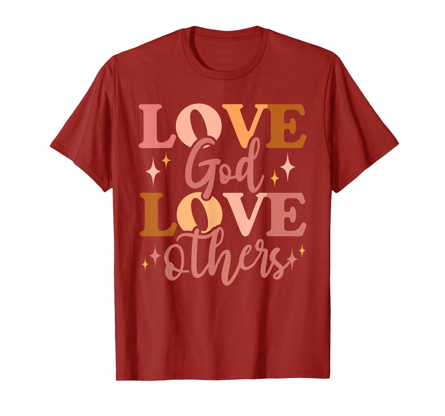 Love God and Love Others T-Shirt