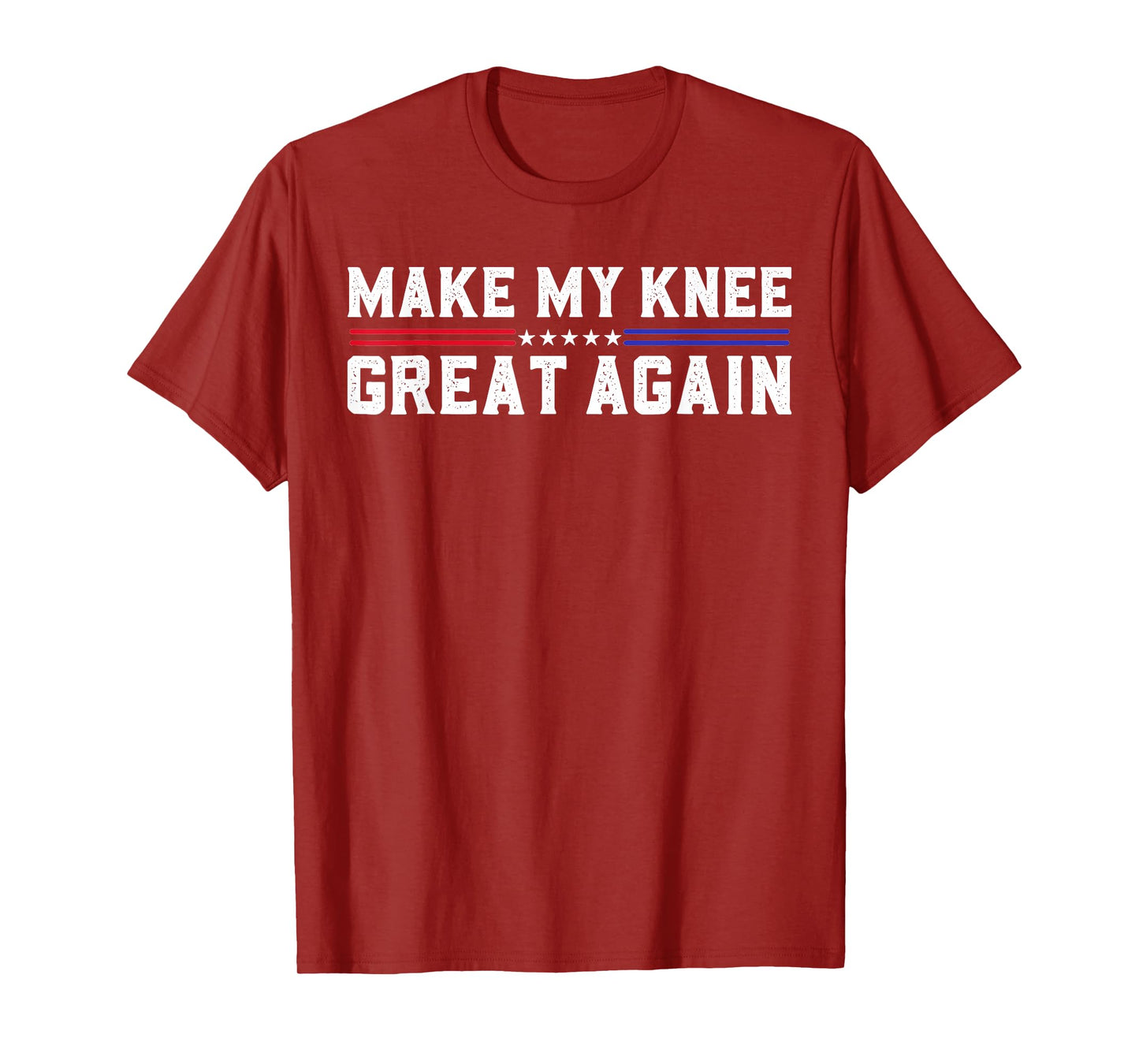 Make My Knee Great Again Funny Broken Knee Pain Surgery T-Shirt