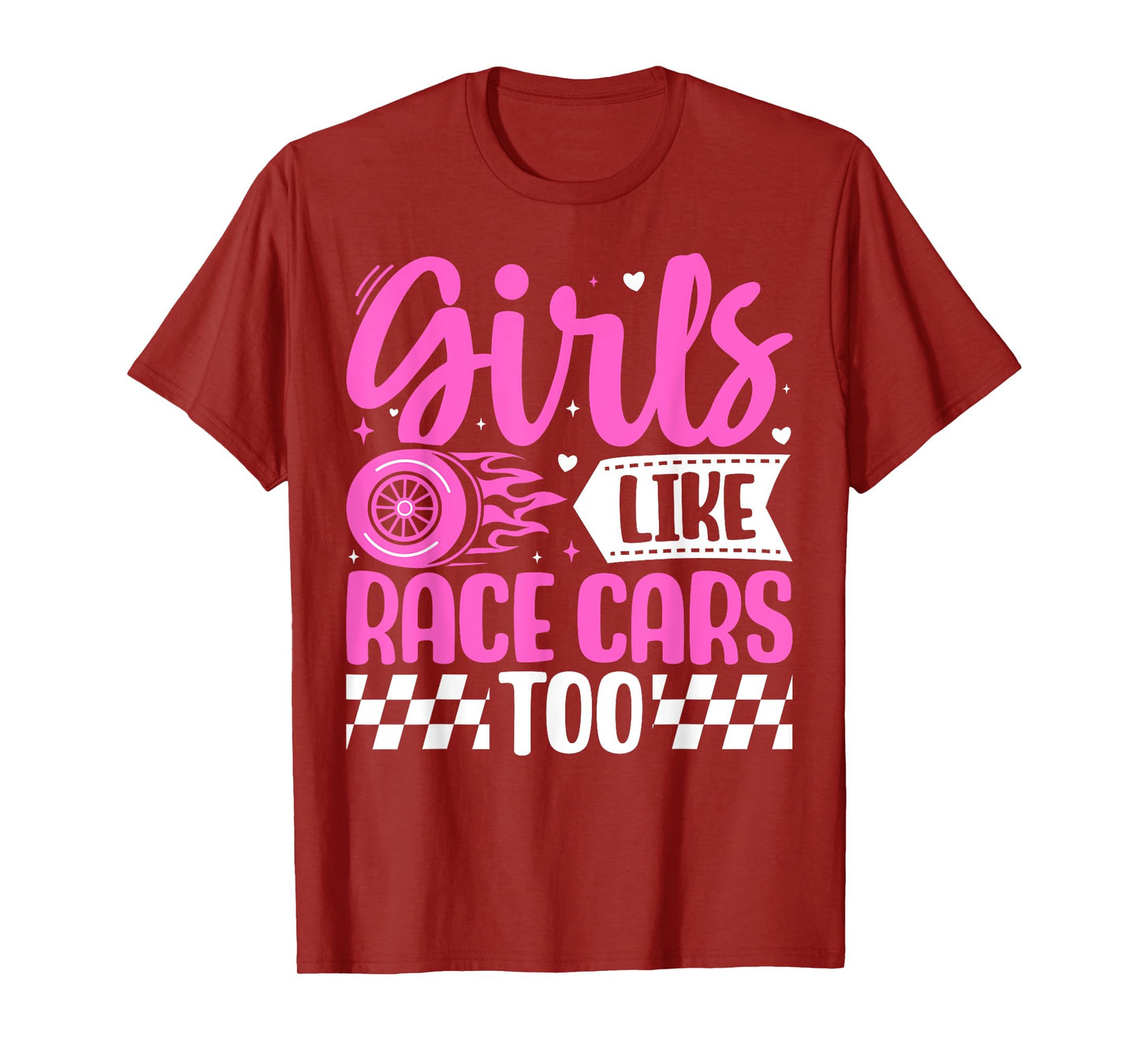 Girls Like Race Cars Too Drag Car Racing Checkered Flag T-Shirt