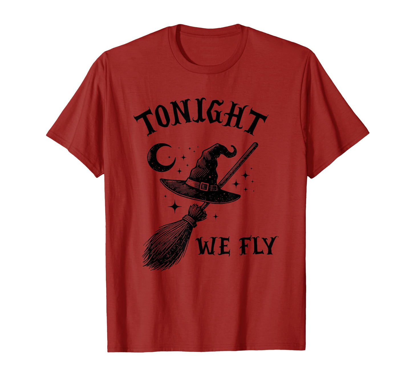 Tonight We Fly Funny Witches Halloween T-Shirt