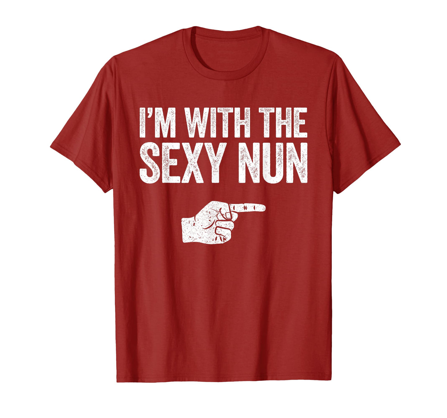 I'm With The Sexy Nun T-Shirt Matching Costume Shirt T-Shirt