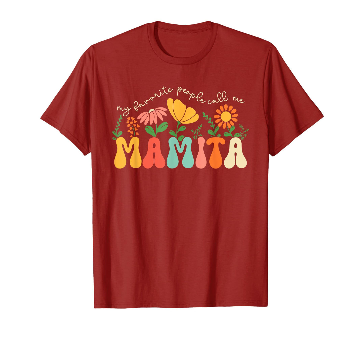 My Favorite People Call Me Mamita Mothers Day Floral Mom T-Shirt