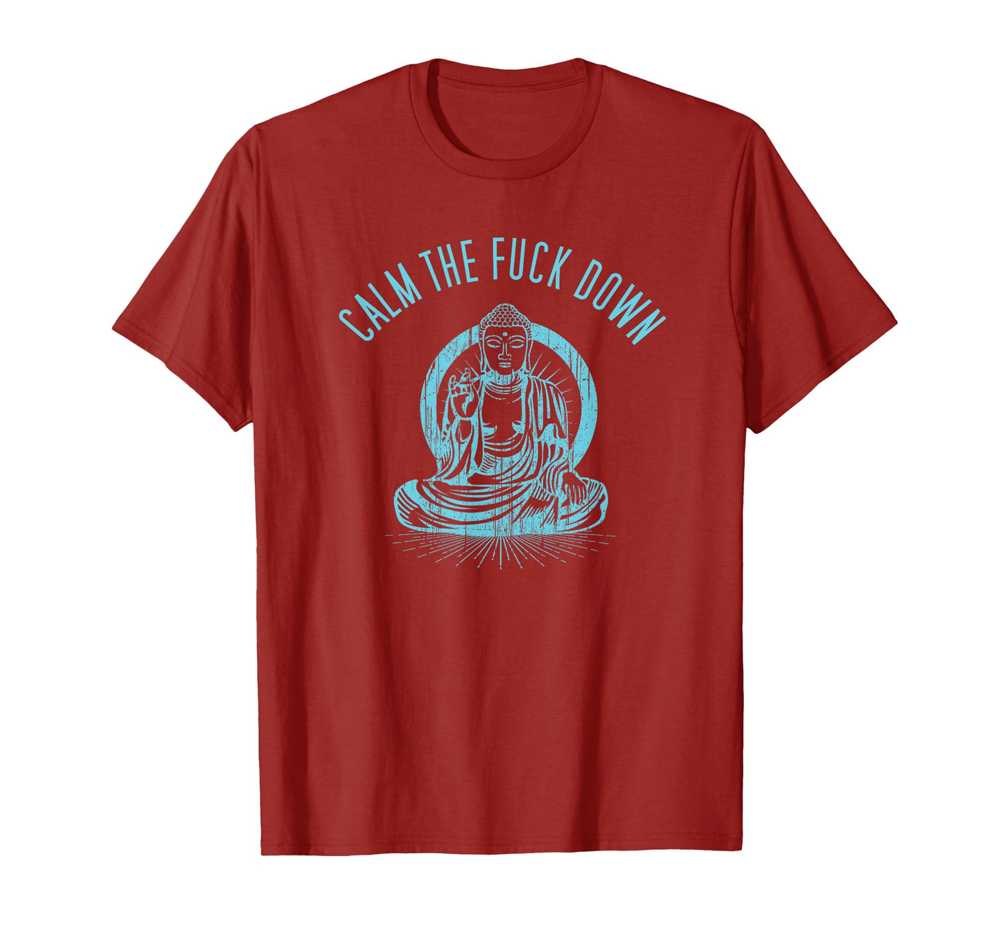 Calm The Fuck Down Zen Buddha Tshirt T-Shirt