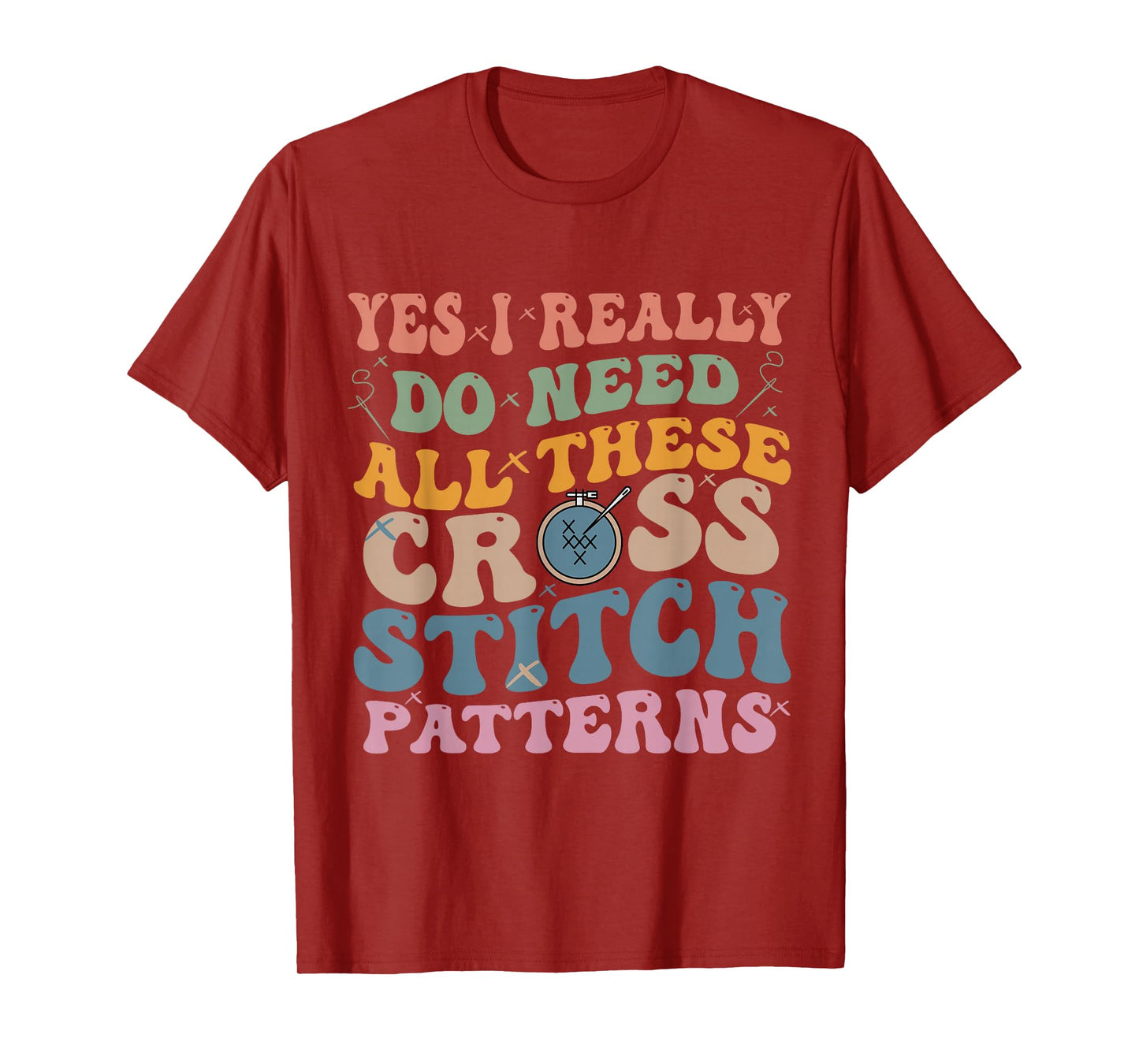 Yes, I really need all these cross stitch patterns for women T-Shirt