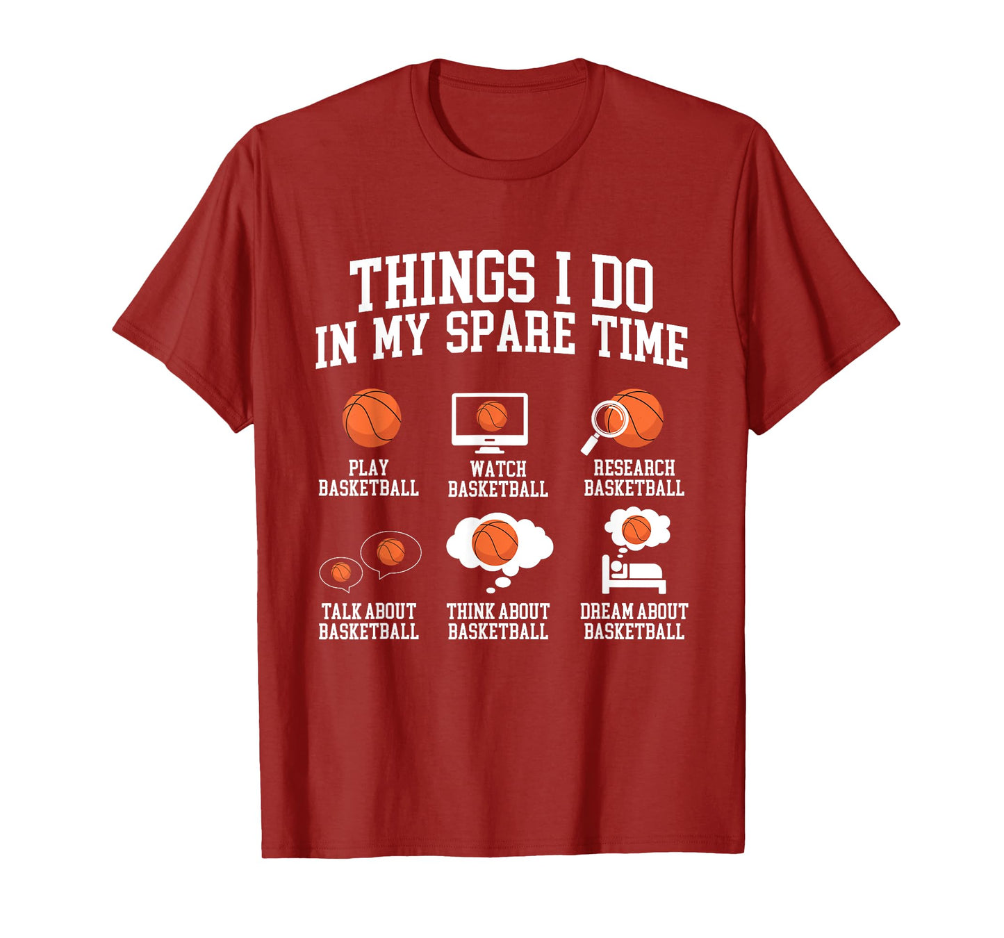 Things I Do In My Spare Time - Basketball Player Fan T-Shirt