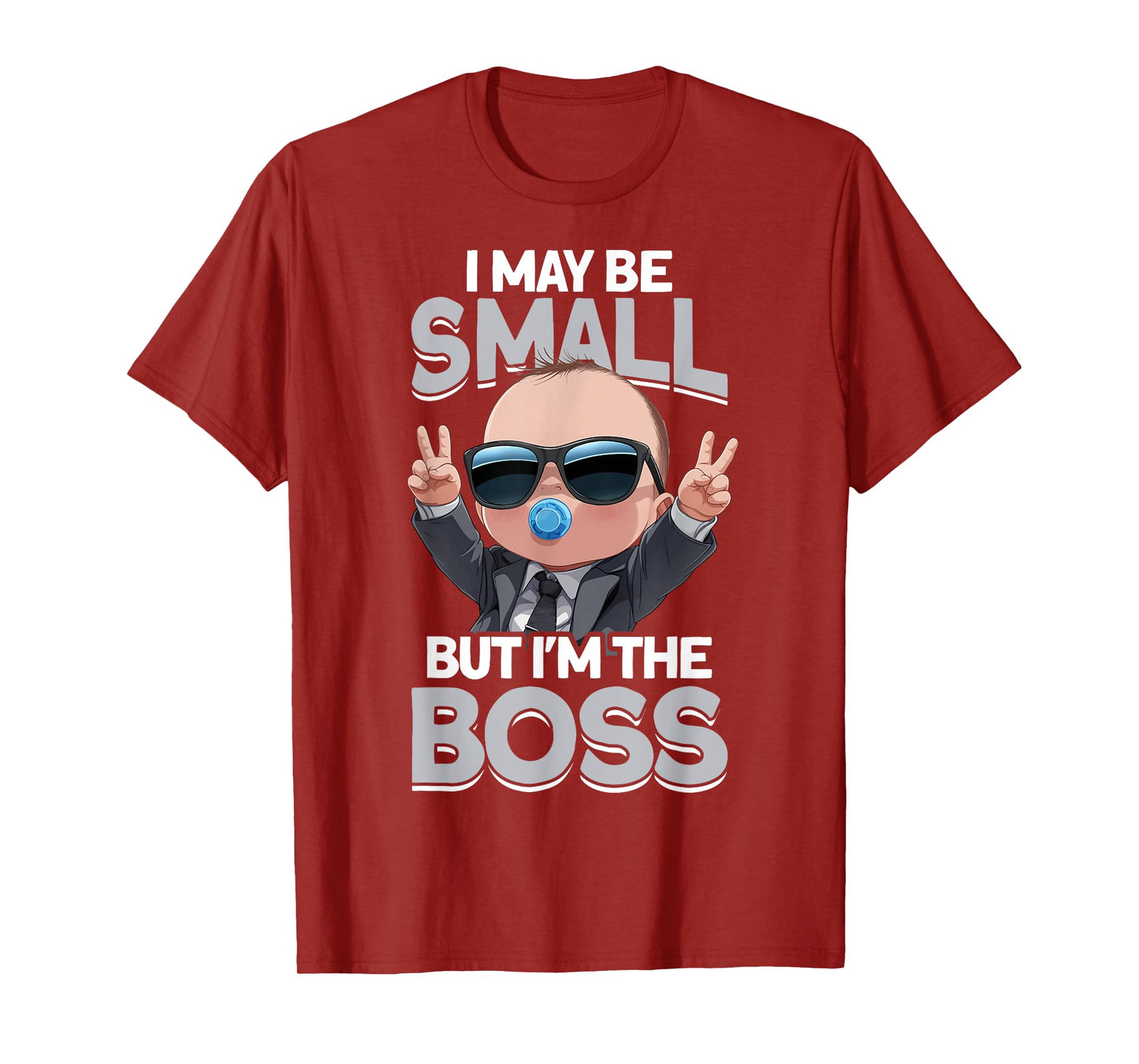 Baby Boss "I May Be Small But I'm The Boss" Like A Boss Kids T-Shirt
