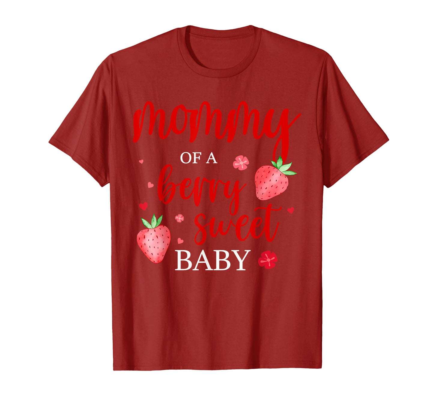 Mommy Of A Berry Sweet One Strawberry Baby First Birthday T-Shirt