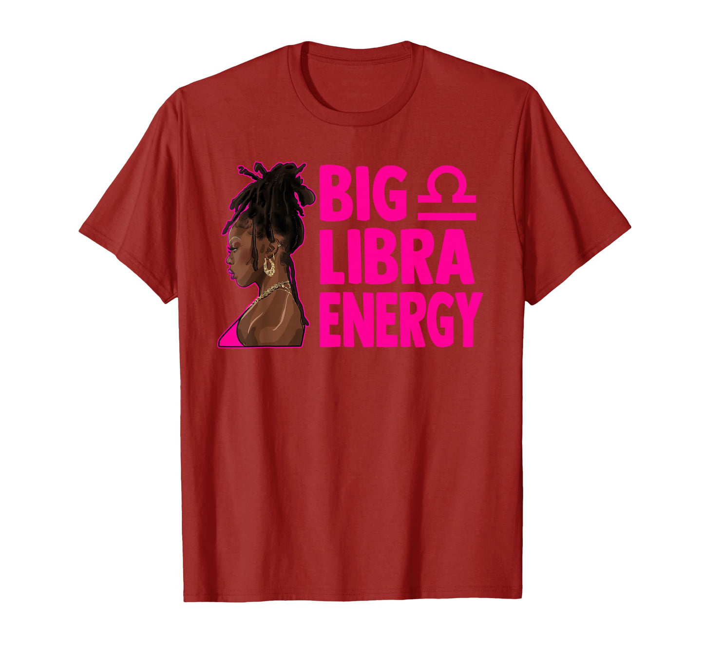 Big Libra Energy Birthday Loc'd Woman Zodiac Bday T-Shirt
