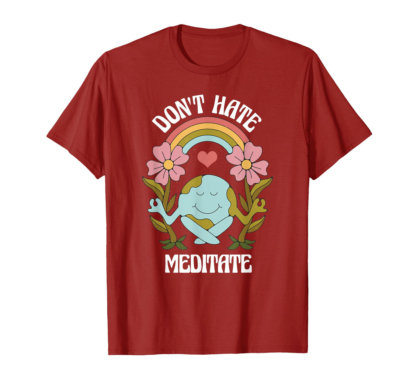 Positive Earth Meditate Message for meditate lover T-Shirt