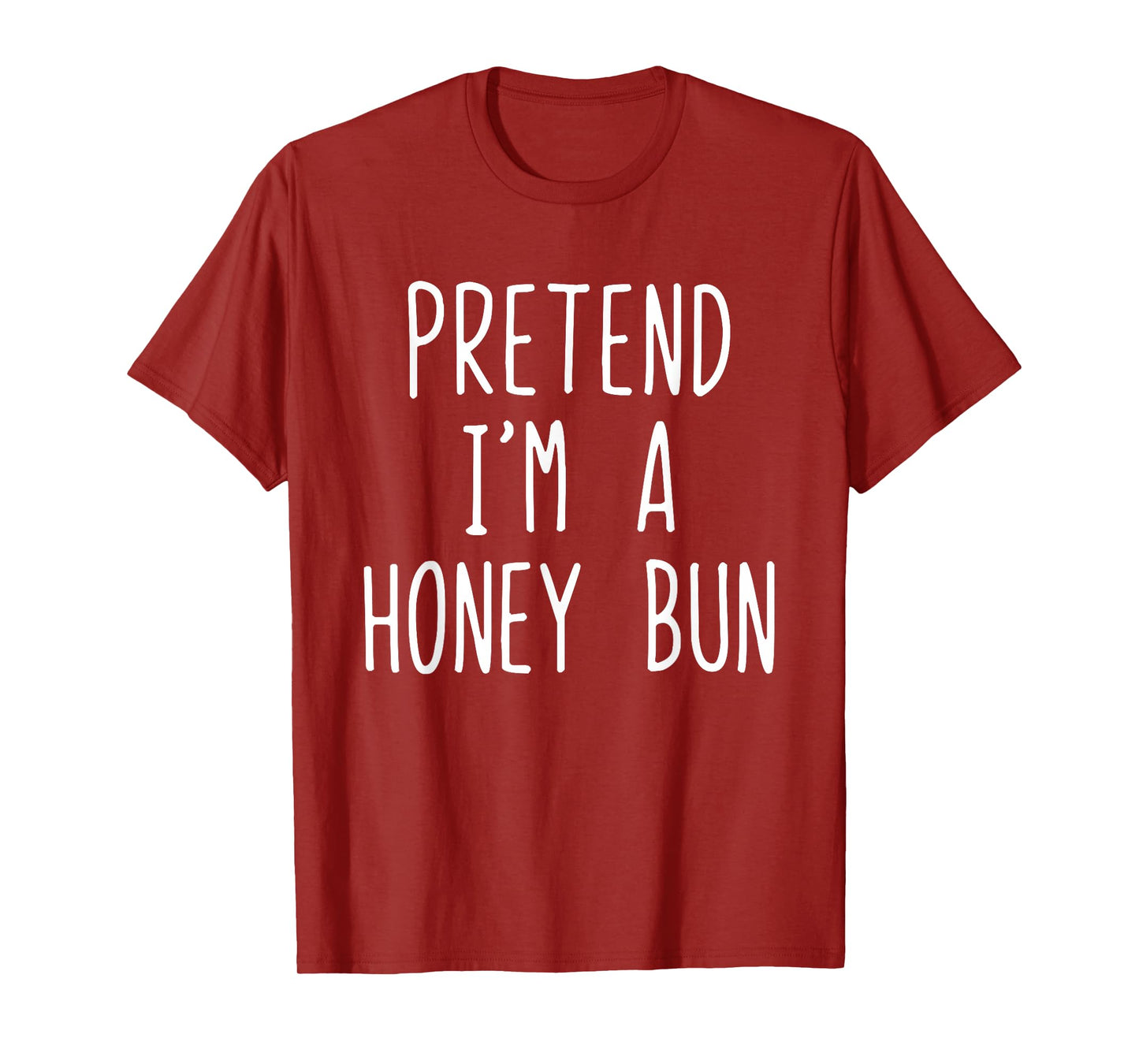 Pretend I'm A Honey Bun Costume Halloween Lazy Kids HoneyBun T-Shirt