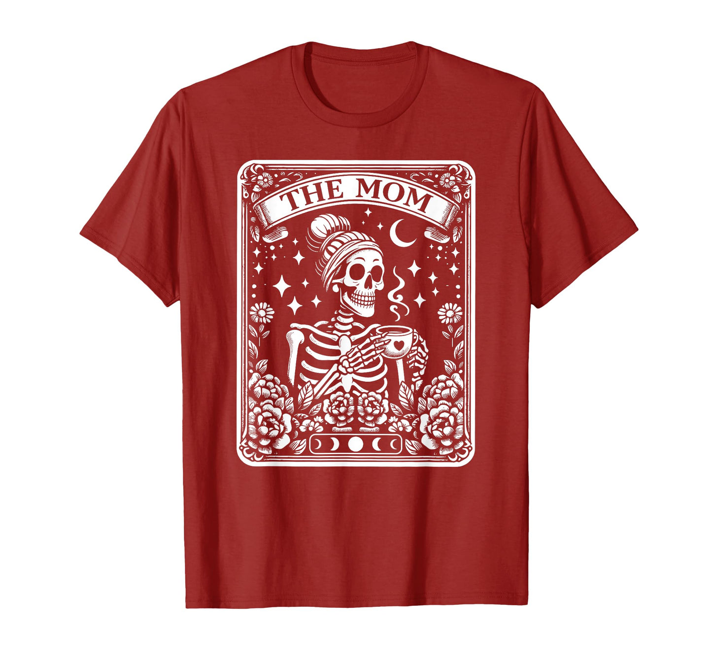 The Mom Funny Tarot Card Woman Skeleton Mother Skull Mama T-Shirt