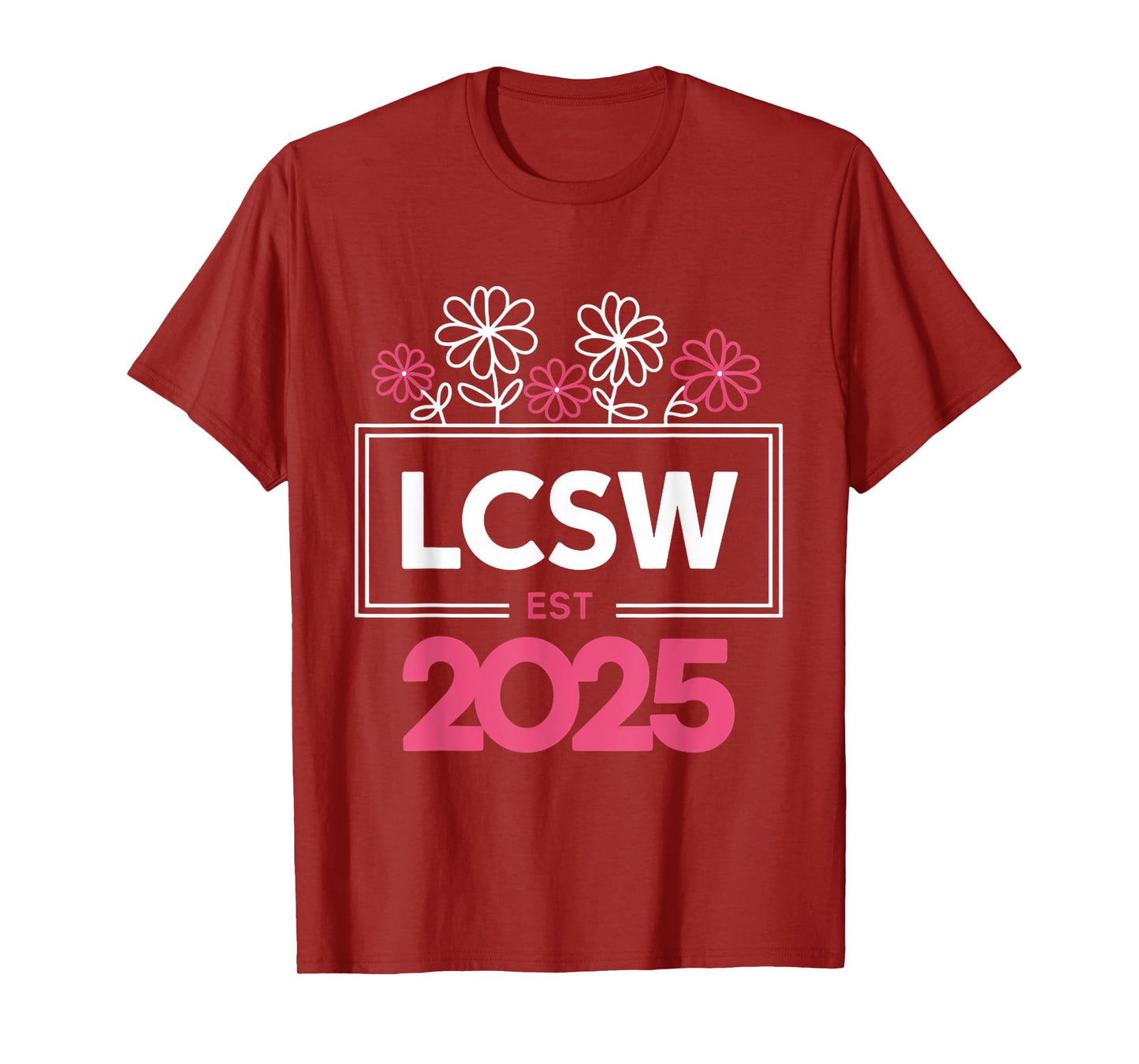 LCSW 2025 Licensed Clinical Social Worker LCSW T-Shirt