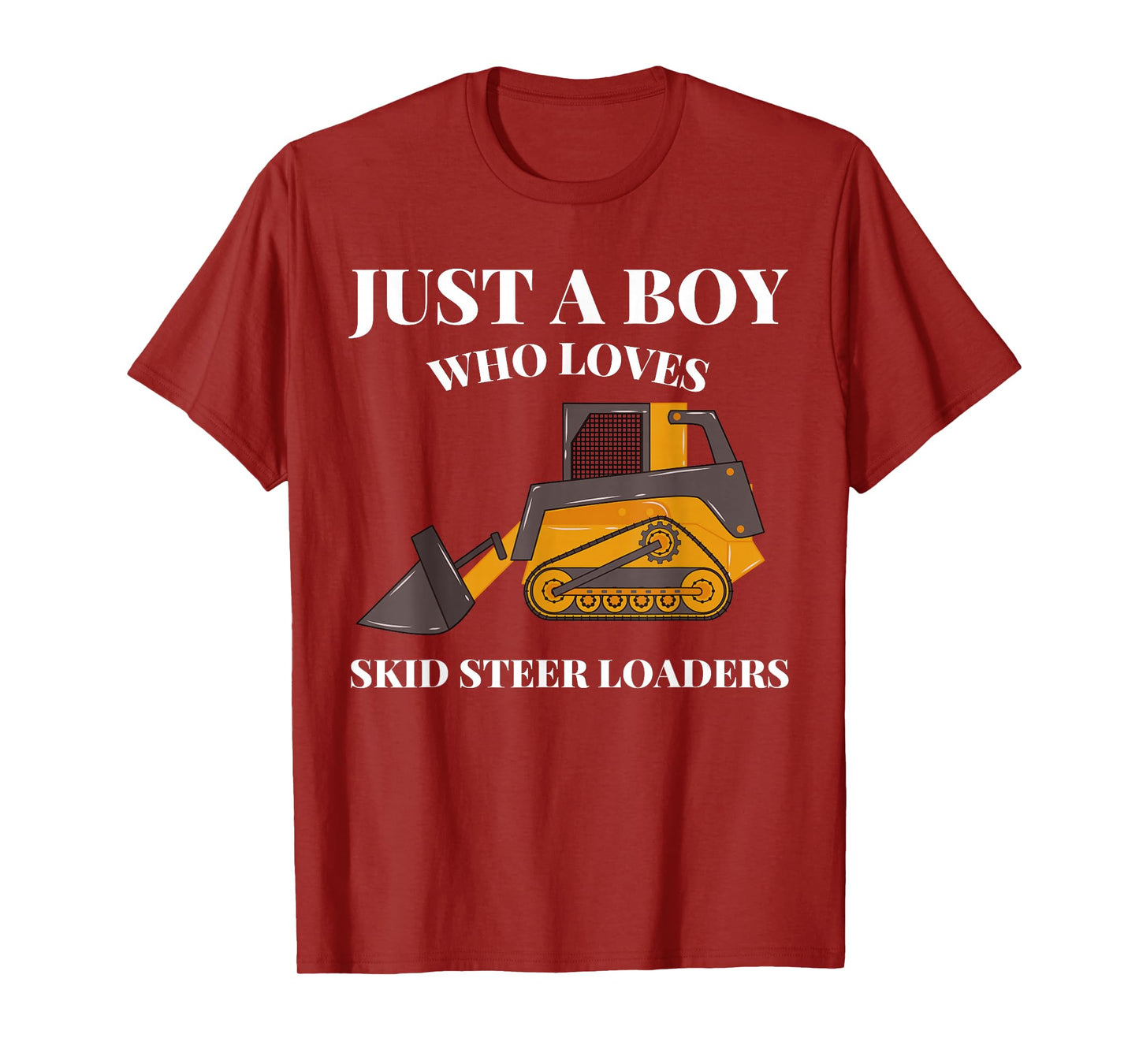 Just A Boy Who Loves Skid Steer Loaders Construction Lover T-Shirt