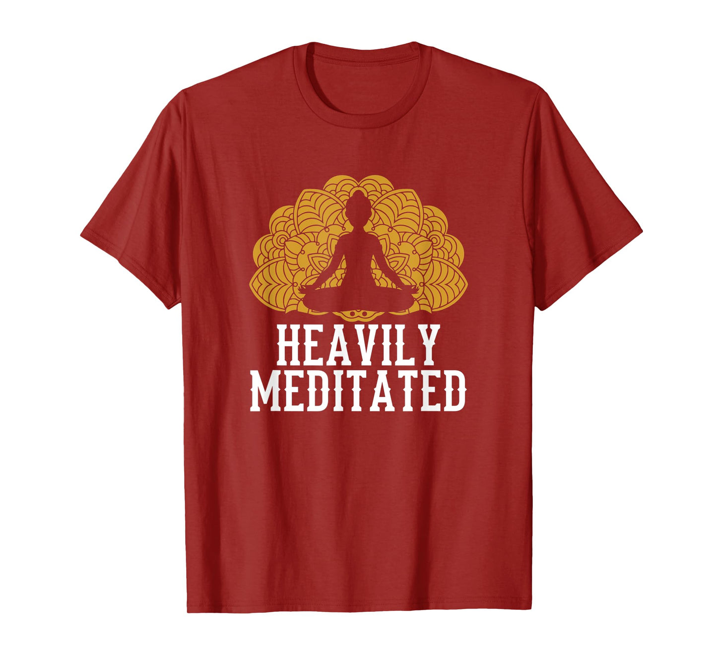 Funny Heavily Meditated Yoga Meditation T-Shirt