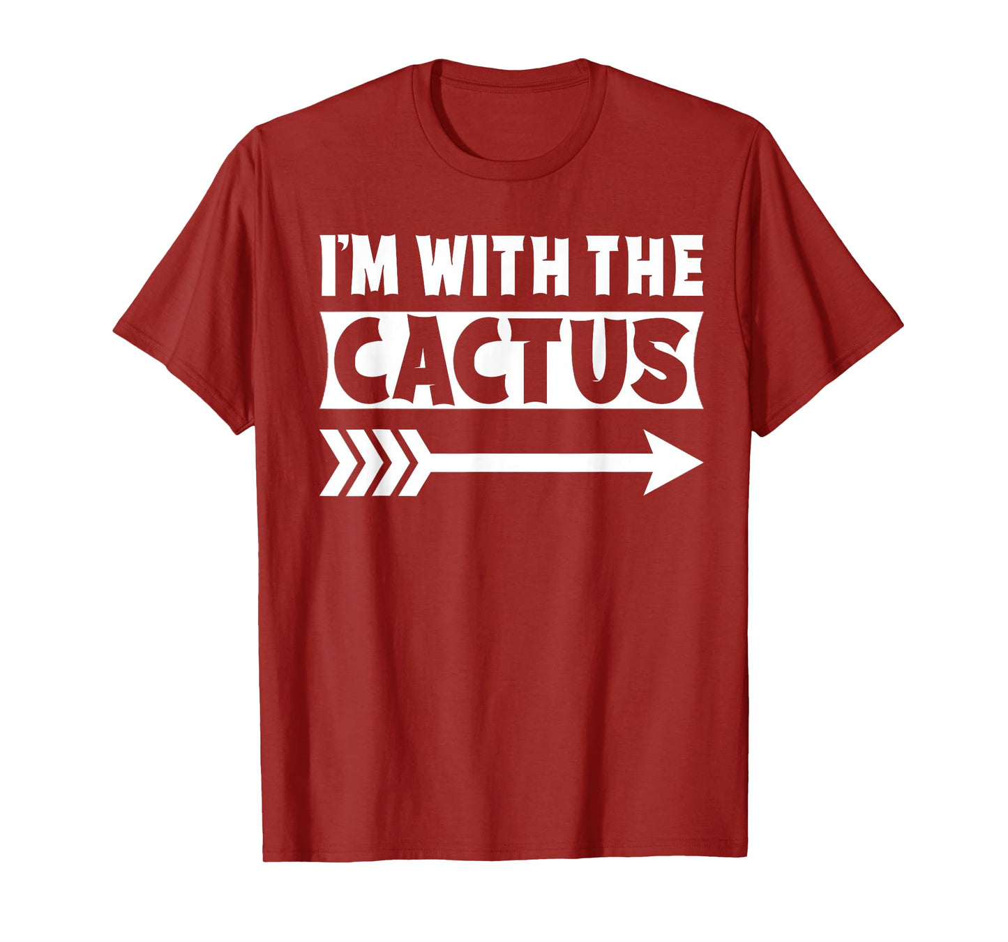 I'm With The Cactus Halloween Costume Cactus Halloween T-Shirt