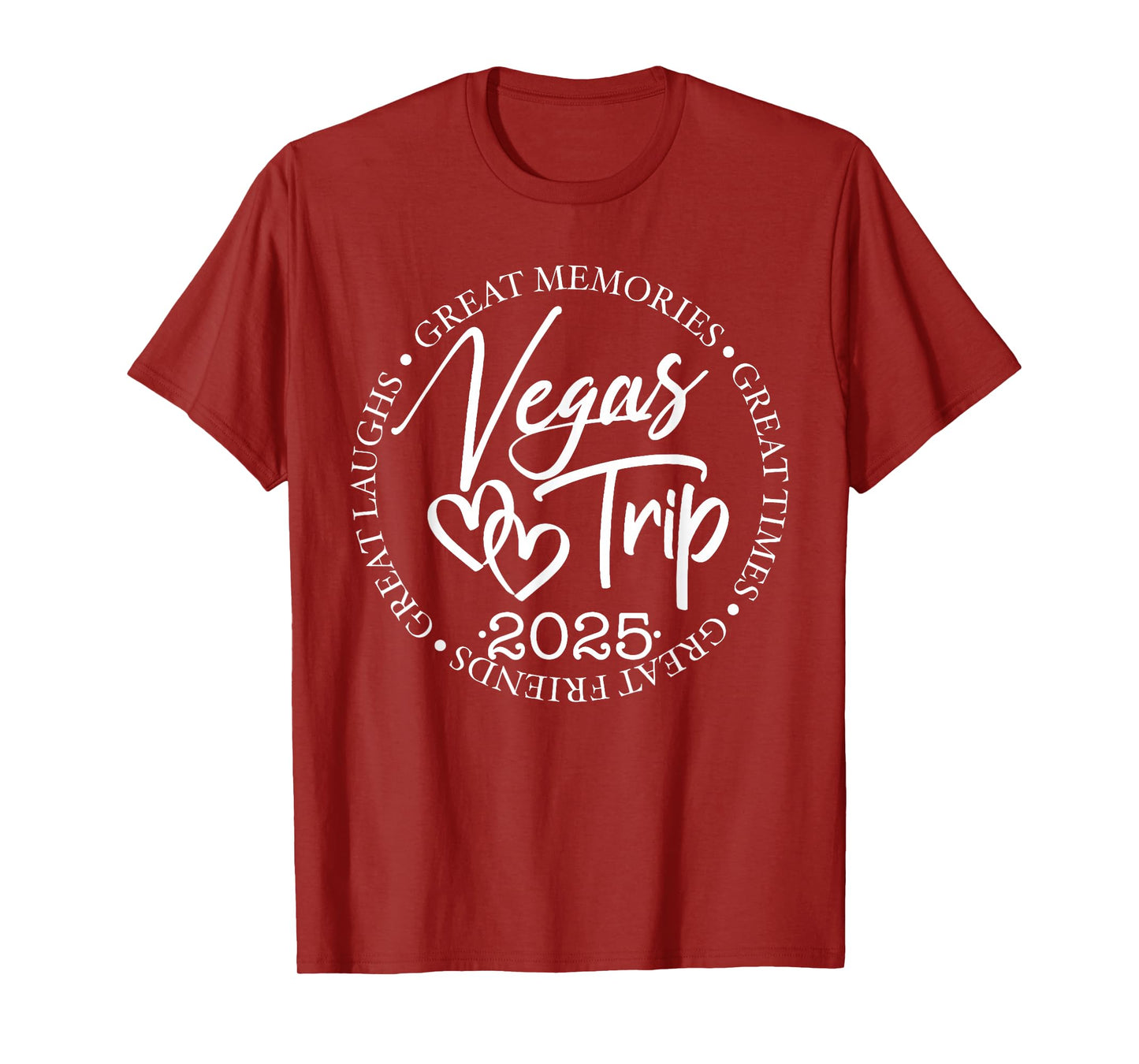 Vegas Trip 2025 Great Laughs Memories Times Friends Summer T-Shirt