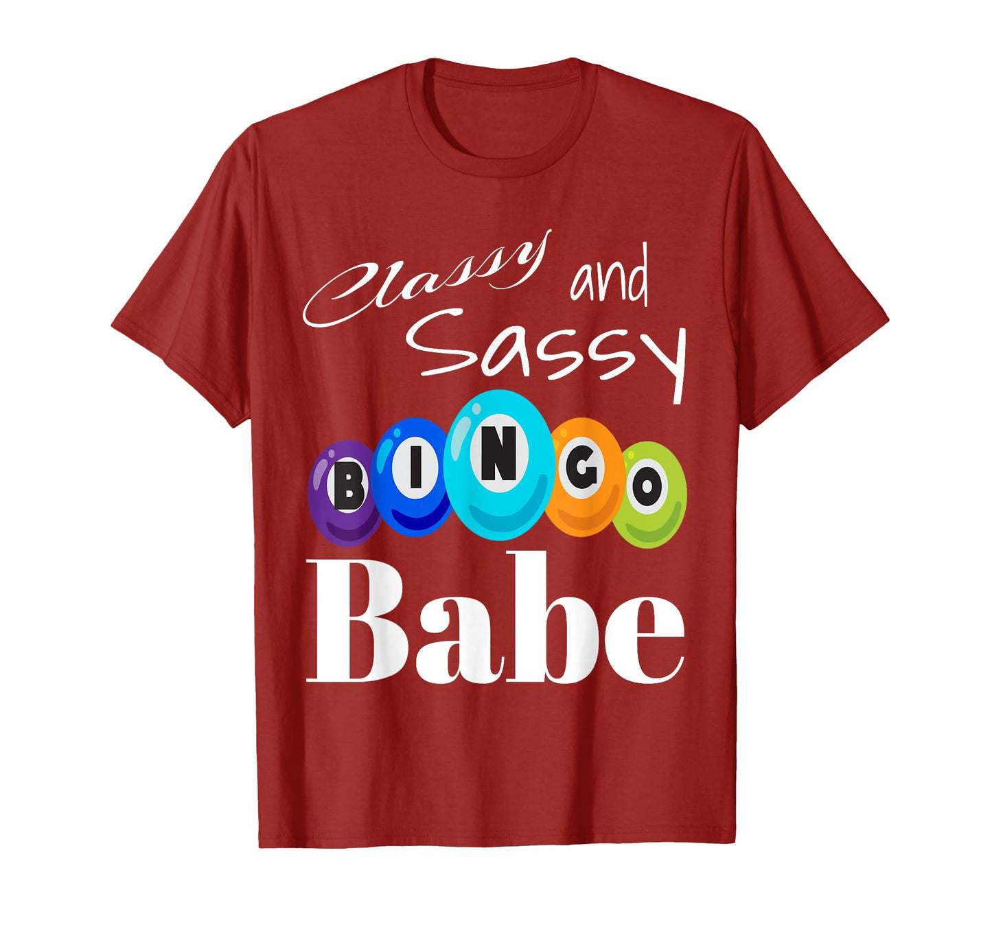 Classy And Sassy Bingo Babe Game Winner Winning Game Player T-Shirt
