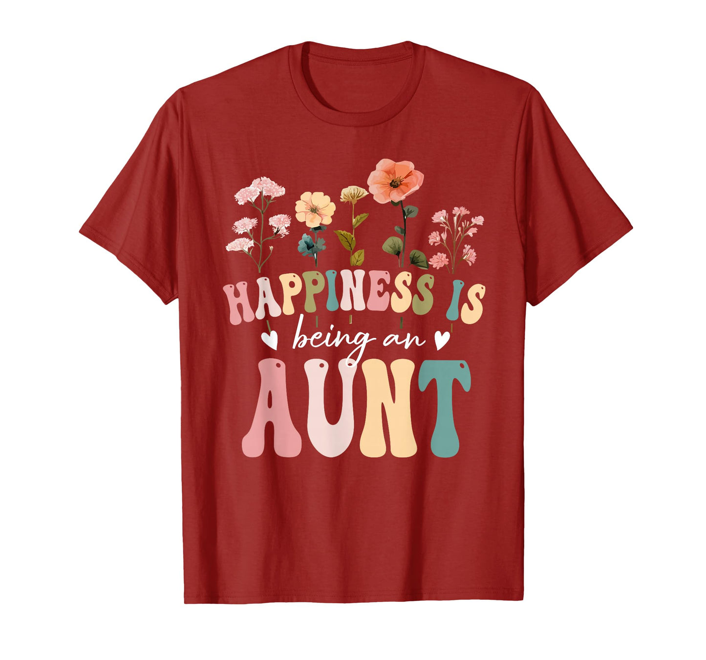 Happiness is Being an Aunt Floral Design Aunt Mother's Day T-Shirt