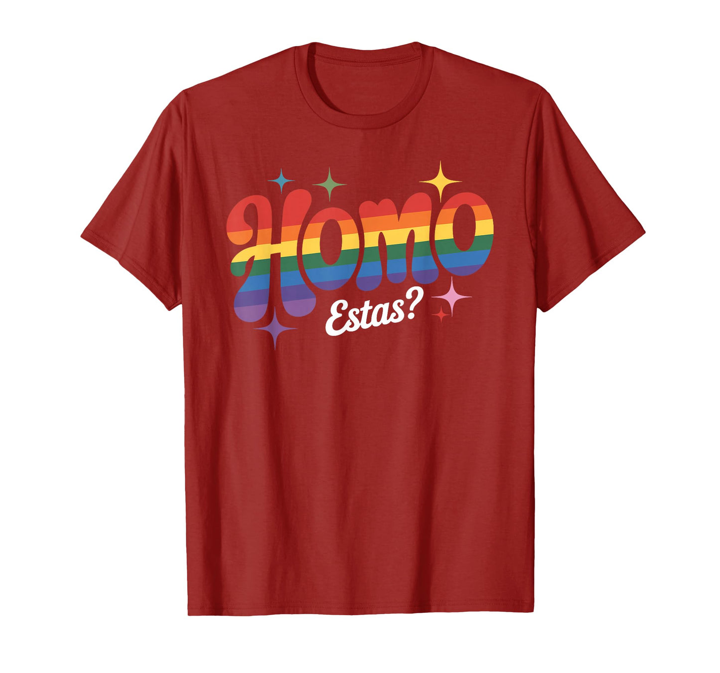 Homo Estas Spanish Mexican Gay Pride Ally LGBTQ Month T-Shirt