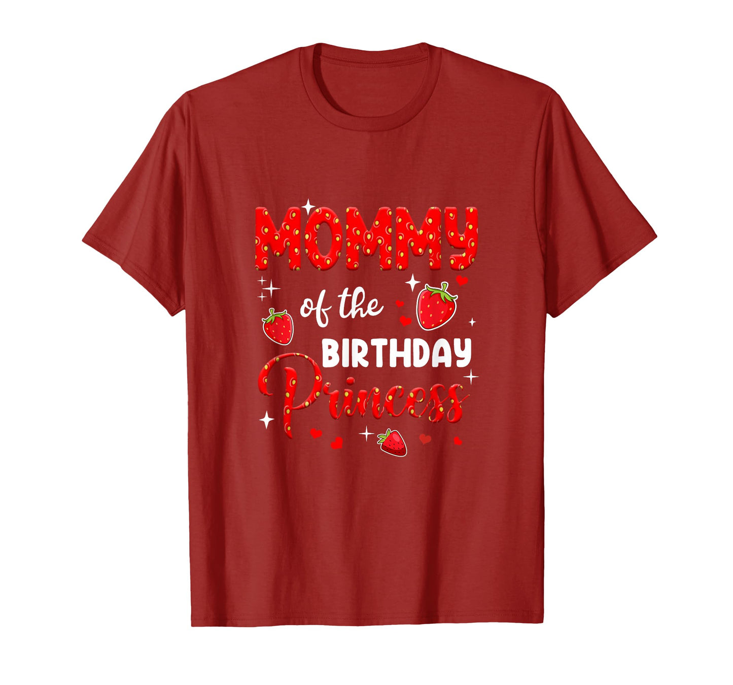 Mommy Of The Birthday Princess Strawberry Theme Bday Party T-Shirt