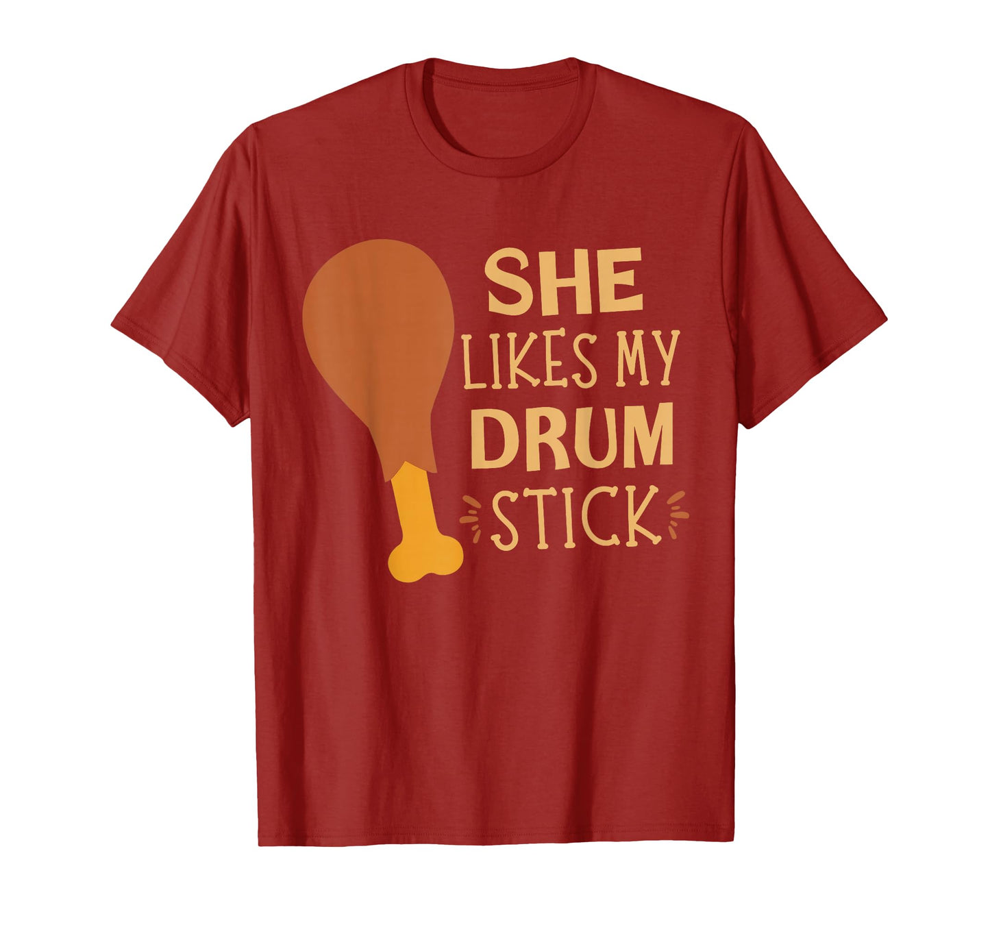 She Likes My Drum Stick Funny Couple Matching Thanksgiving T-Shirt