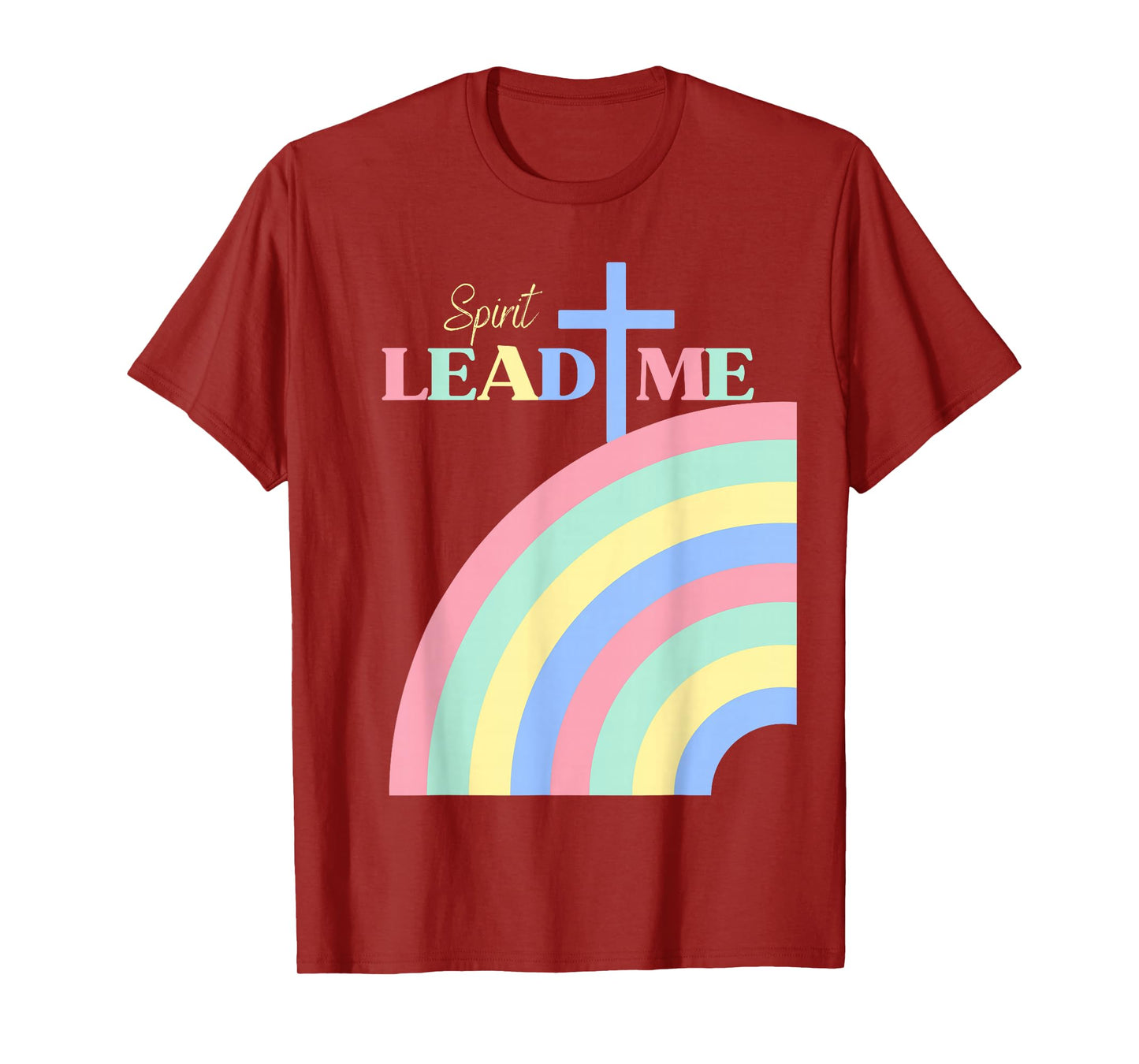 Spirit Lead Me Pastel Rainbow Christian Faith Inspirational T-Shirt