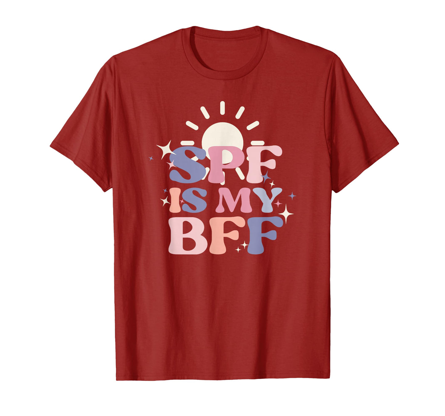 SPF Is My BFF Sunscreen Skincare Esthetician T-Shirt