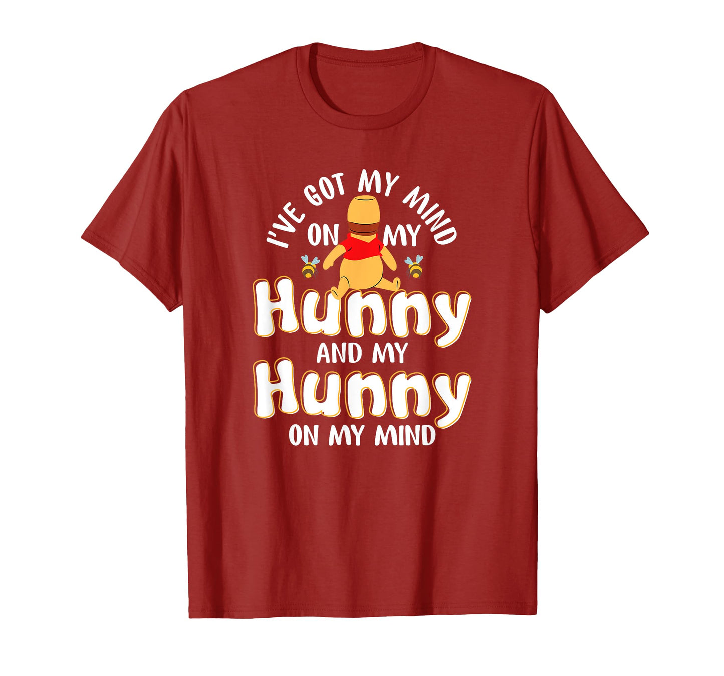 I've Got My Mind On My Hunny and My Hunny T-Shirt