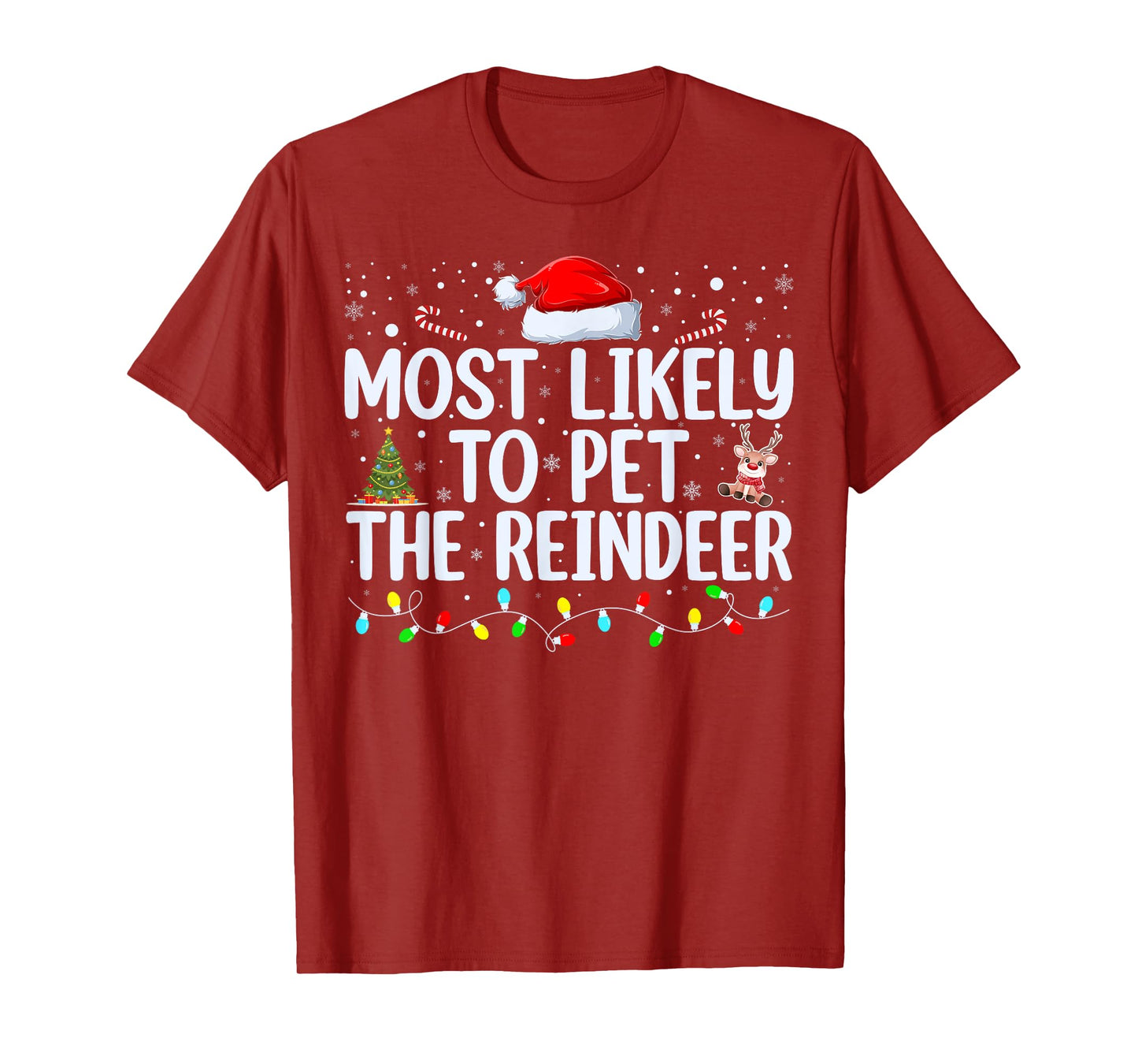 Most Likely To Pet The Reindeer Funny Family Christmas T-Shirt