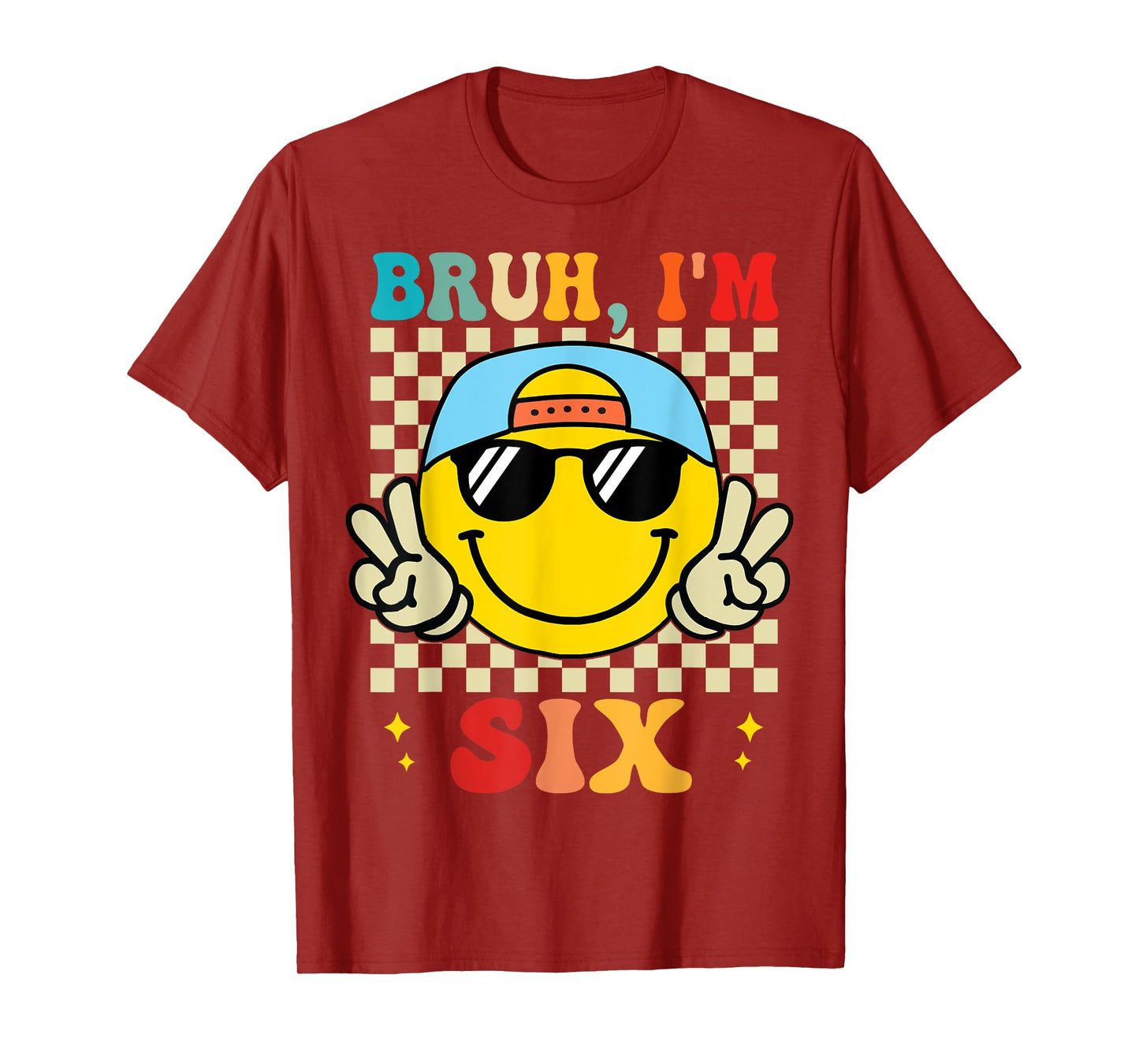 Bruh I'm Six 6 6th Birthday Groovy Boys Girls 6 Years Old T-Shirt