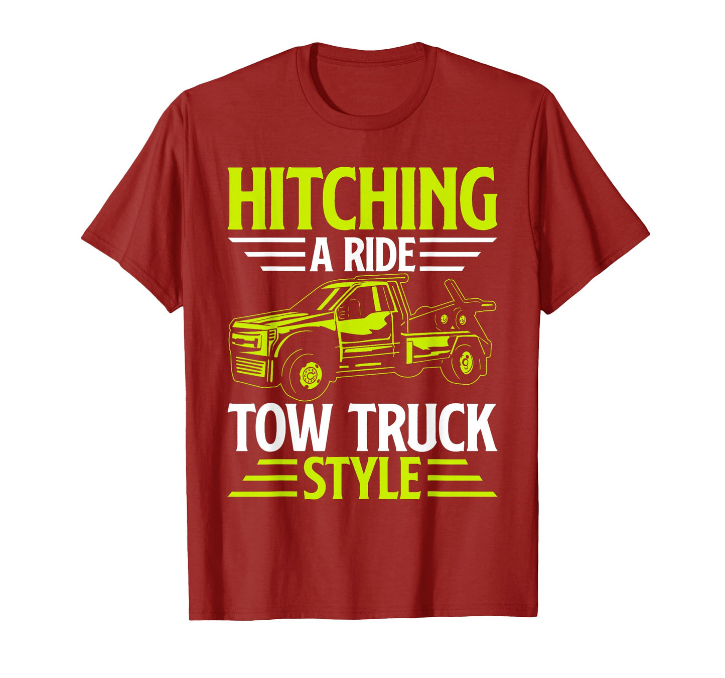 Hitching a Ride Tow Truck Style Tow Truck T-Shirt
